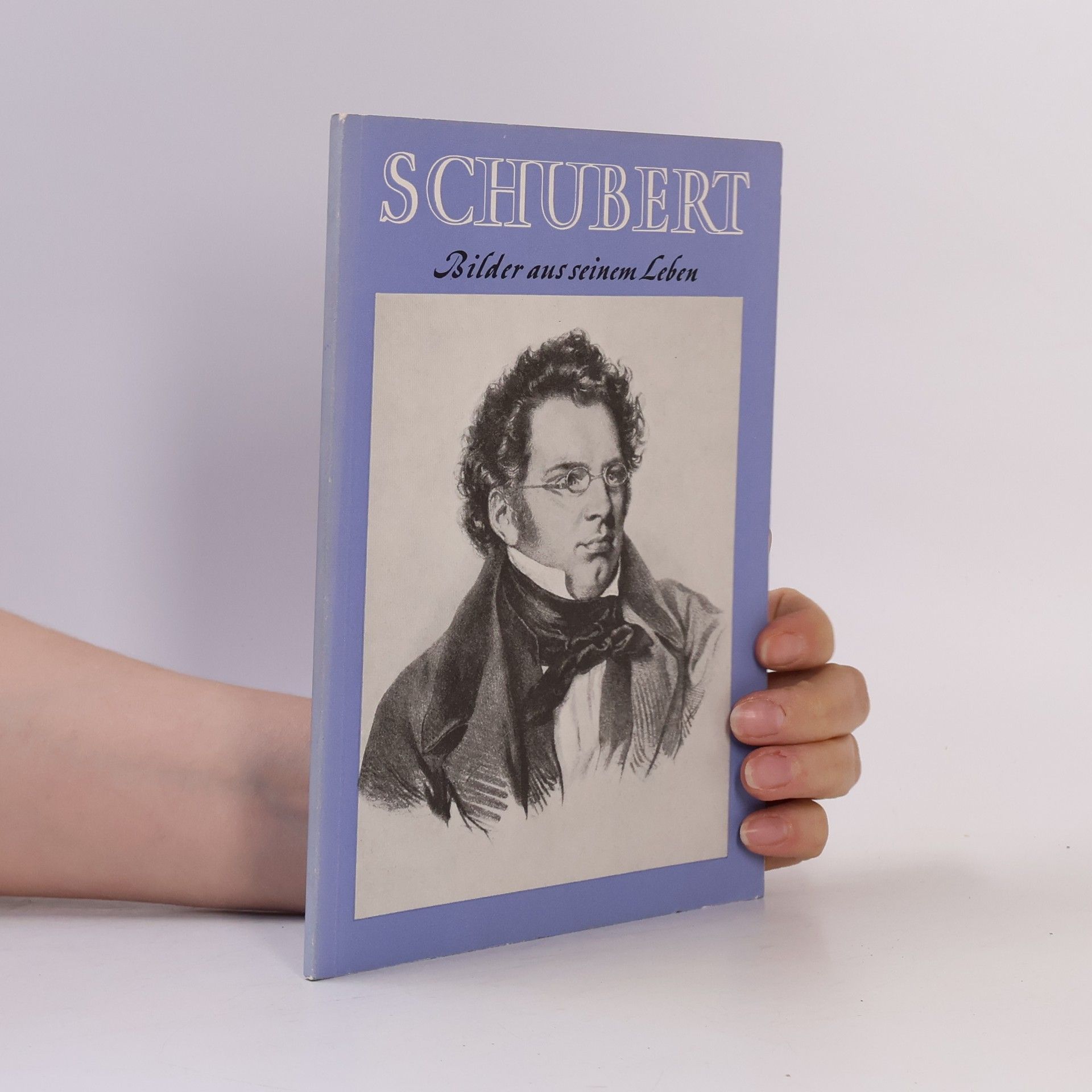 Bernhard Binkowski Schubert. Bilder aus seinem Leben