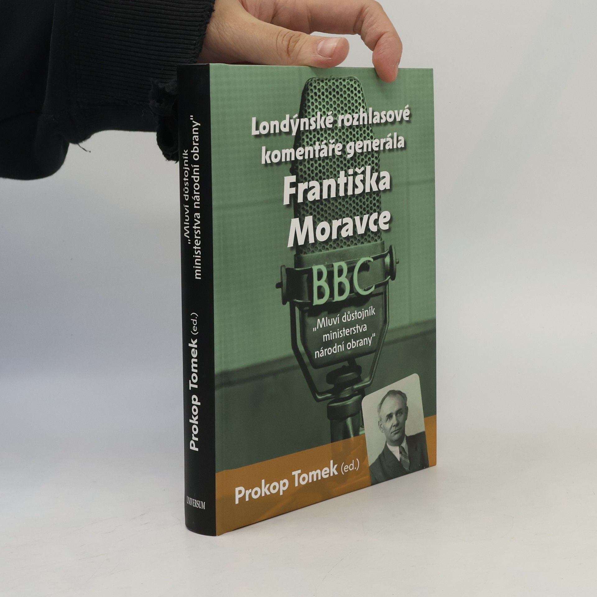 Prokop Tomek Mluví důstojník ministerstva národní obrany - Londýnské rozhlasové komentáře Františka Moravce