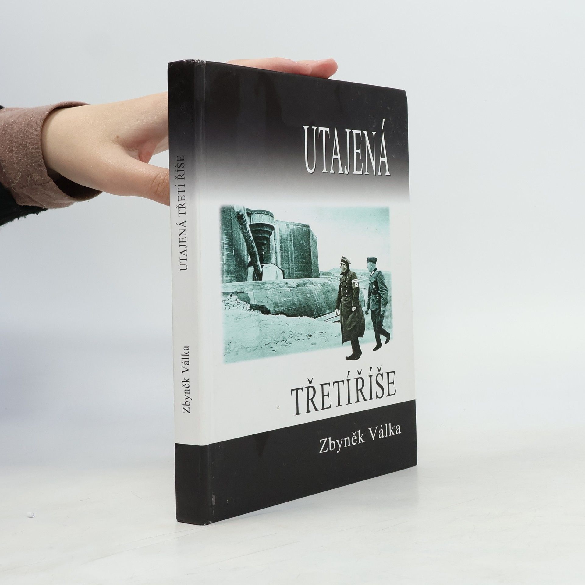 Zbyněk Válka Utajená Třetí říše