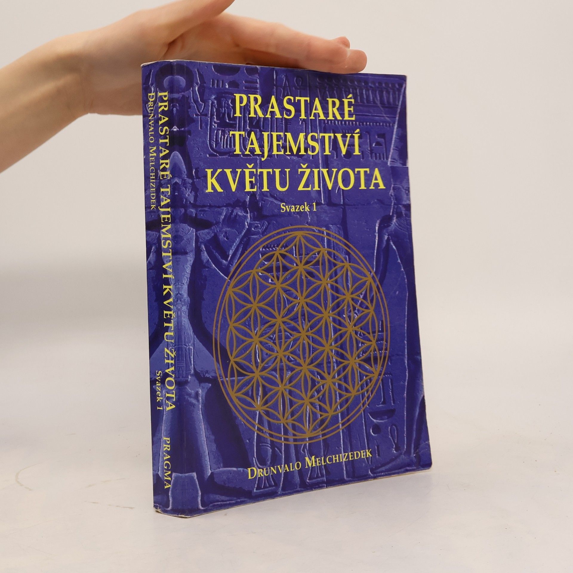 Drunvalo Melchizedek Prastaré tajemství Květu života. Svazek 1