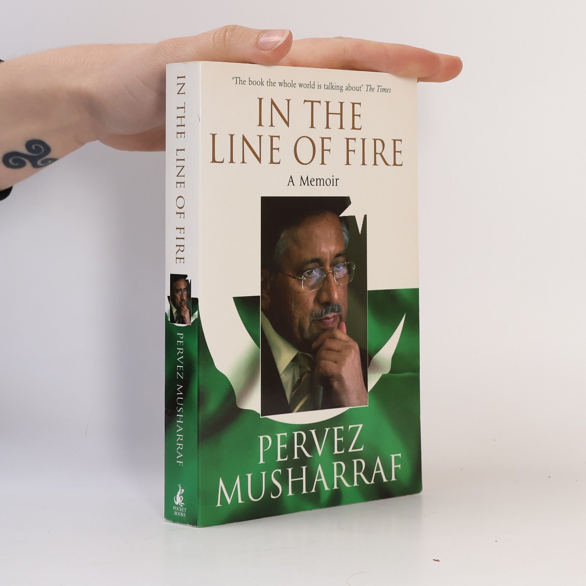 Pervez Musharraf In the Line of Fire
