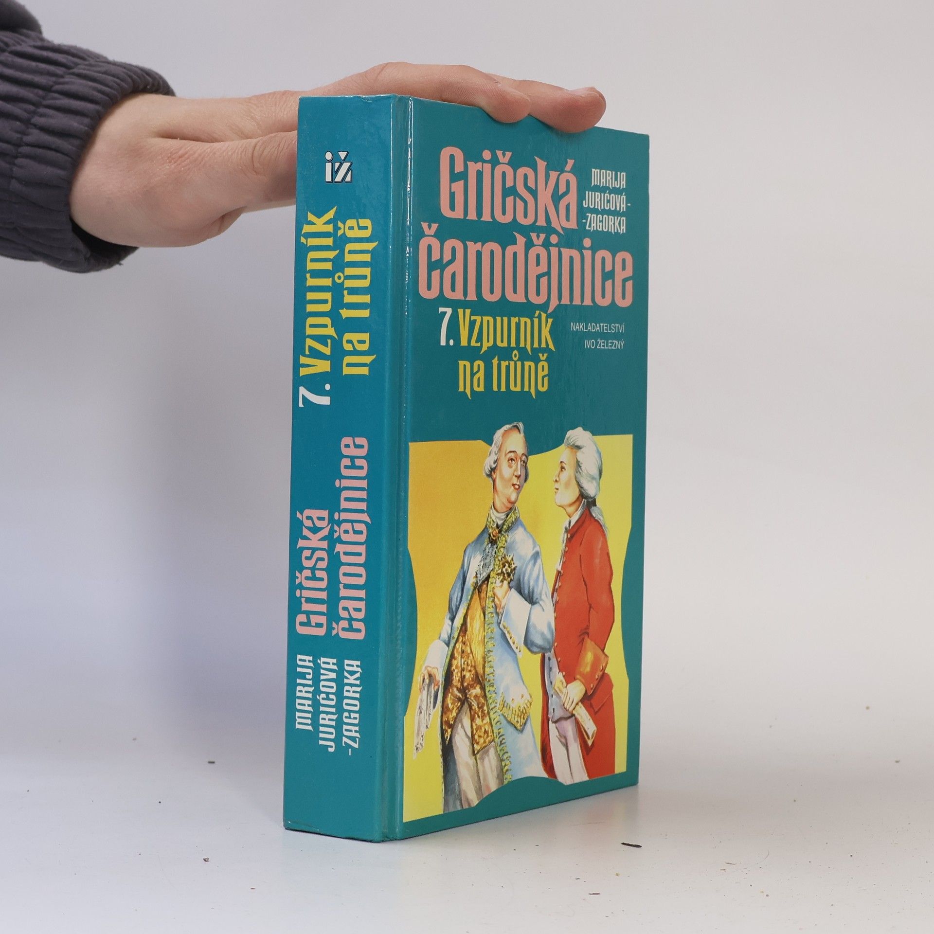 Gričská čarodějnice 7. Vzpurník na trůně