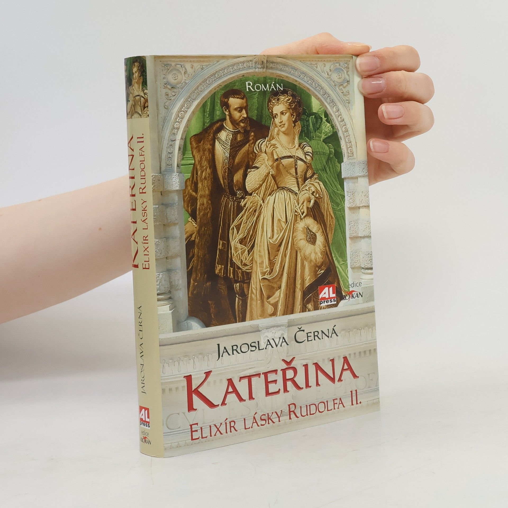 Jaroslava Černá Kateřina - Elixír lásky Rudolfa II.