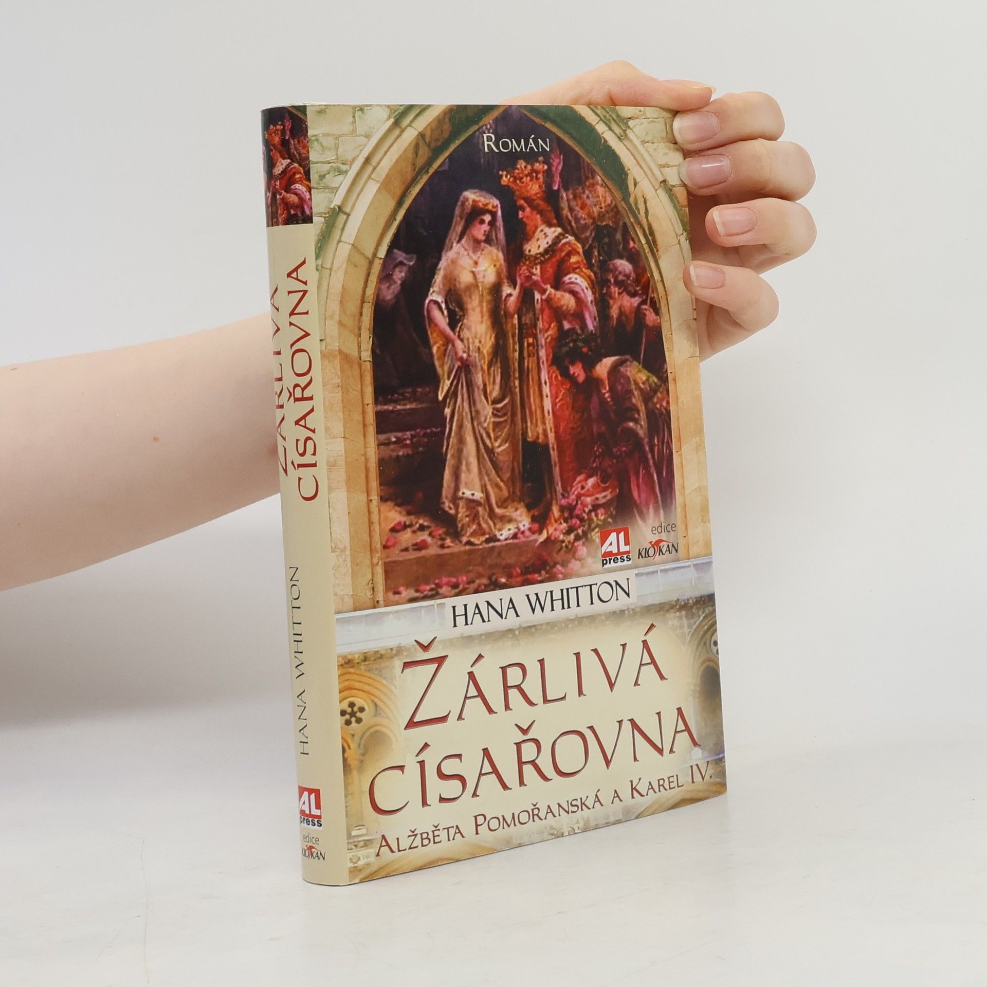 Hana Parkánová-Whitton Žárlivá císařovna. Alžběta Pomořanská a Karel IV.