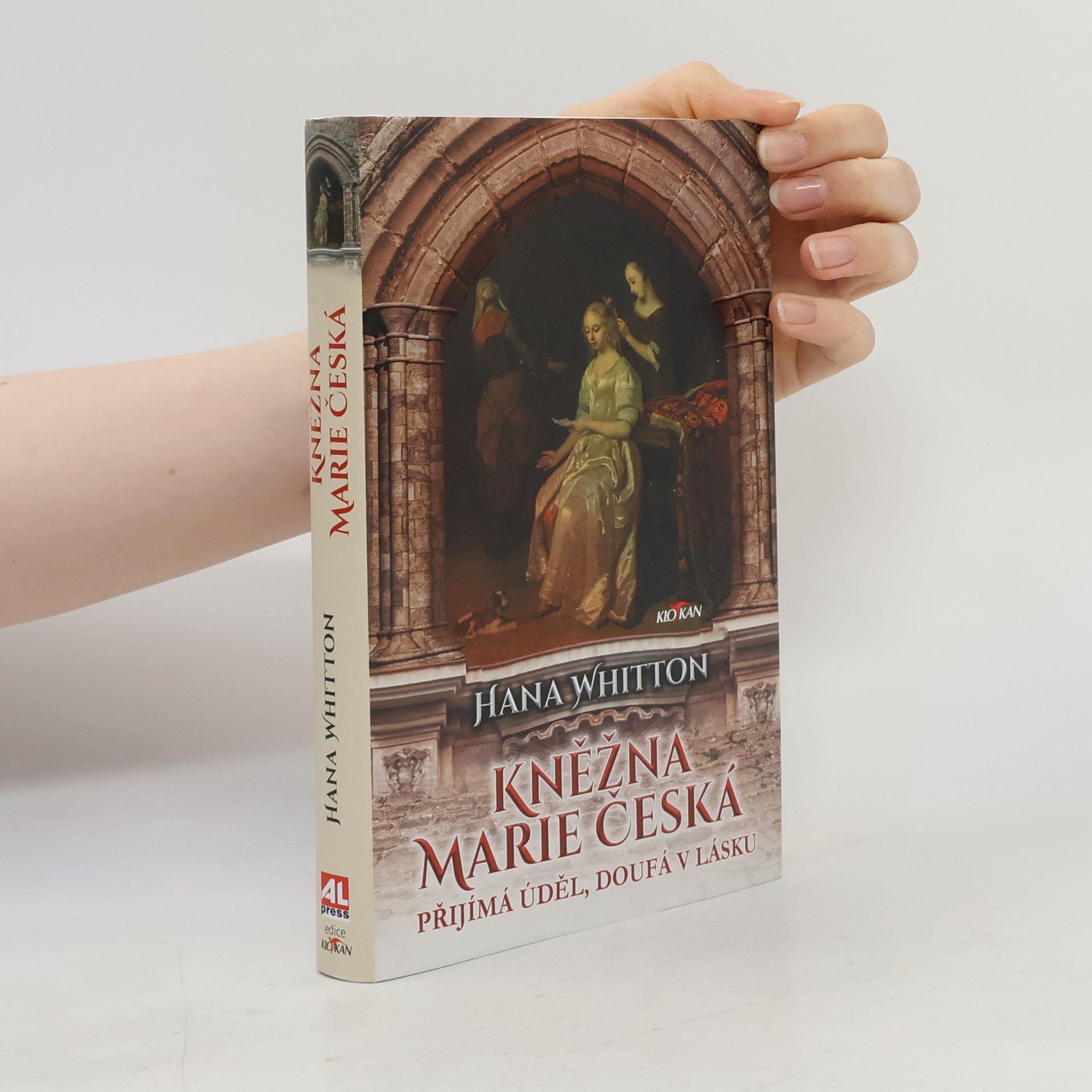 Hana Parkánová-Whitton Kněžna Marie Česká – Přijímá úděl, doufá v lásku