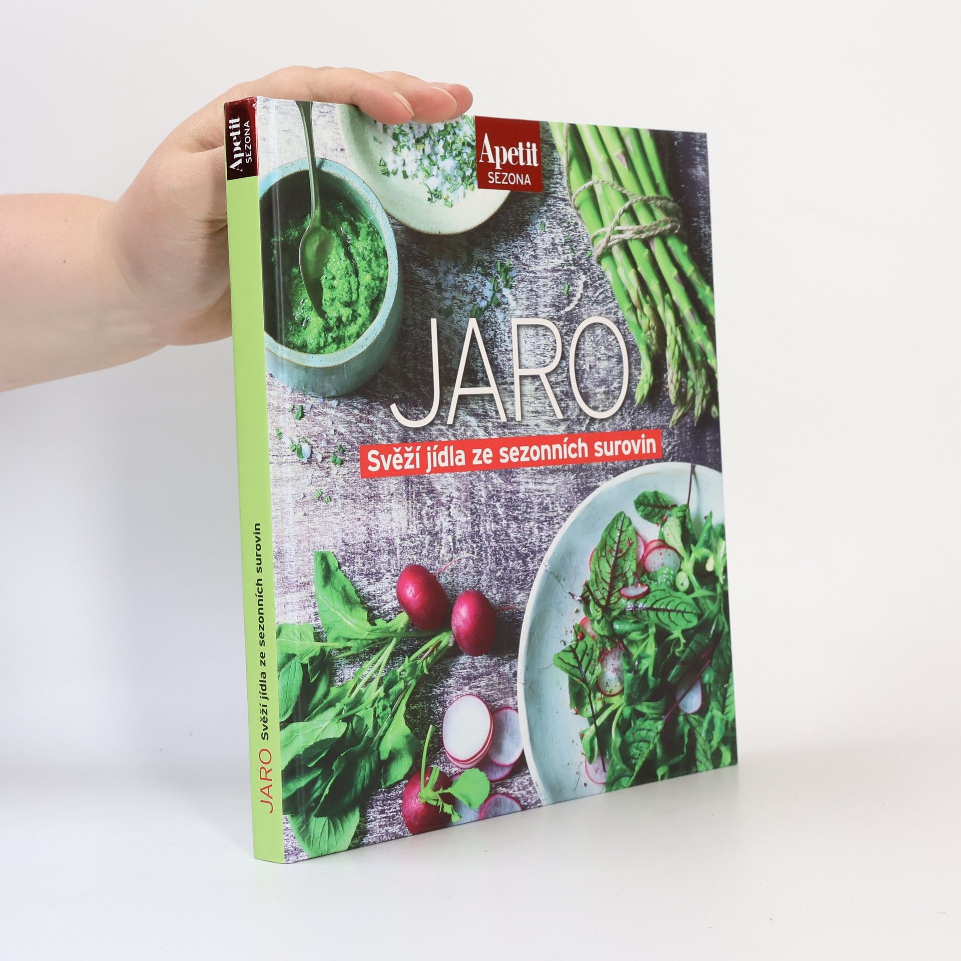 Kolektiv autorů Jaro. Svěží jídla ze sezonních surovin