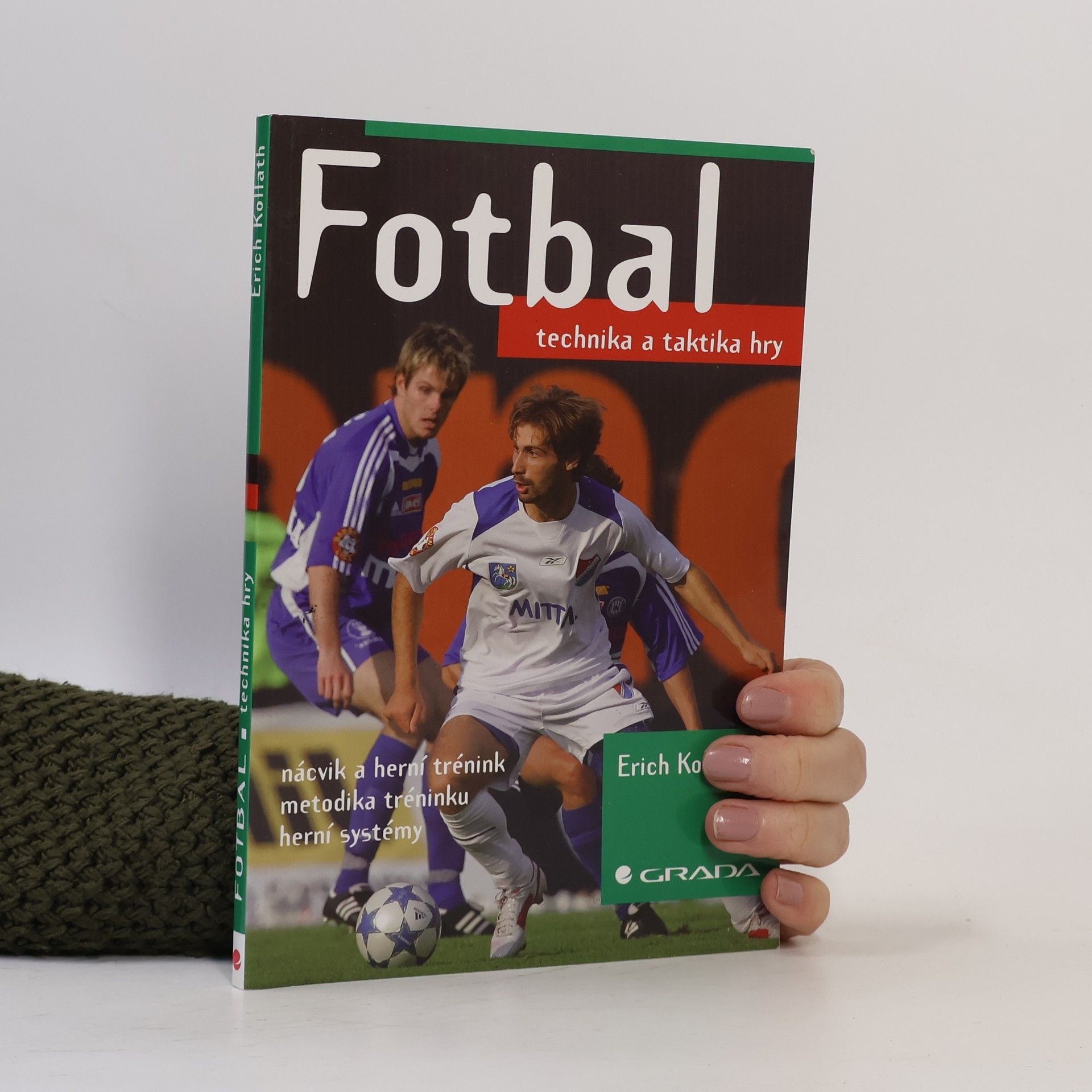 Erich Kollath Fotbal - technika a taktika hry
