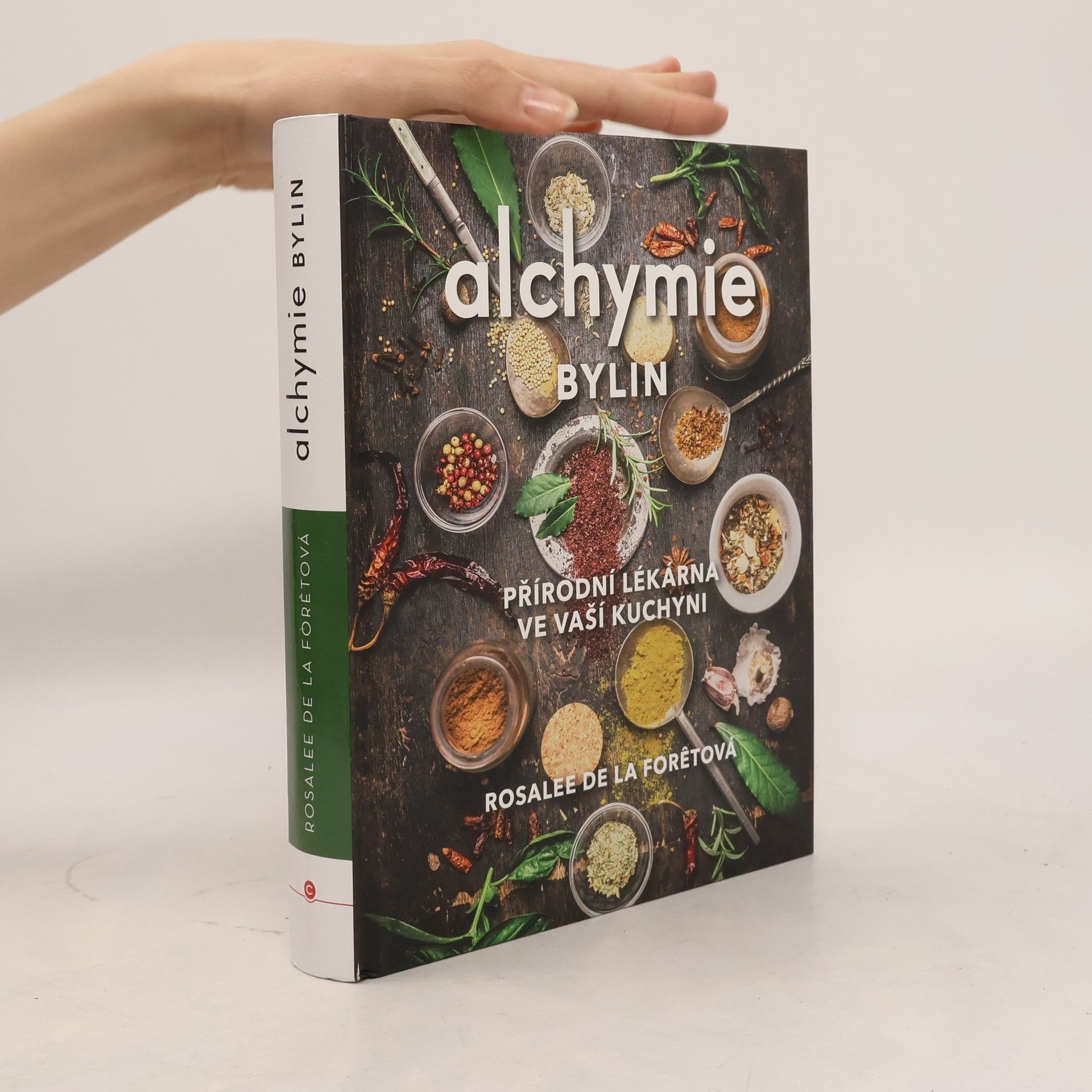 Rosalee De La Foret Alchymie bylin – Přírodní lékárna ve vaší kuchyni