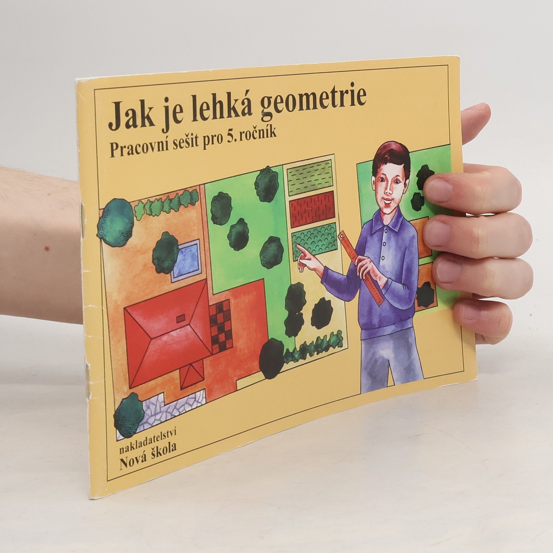 Zdena Rosecká Jak je lehká geometrie – pracovní sešit pro 5.ročník