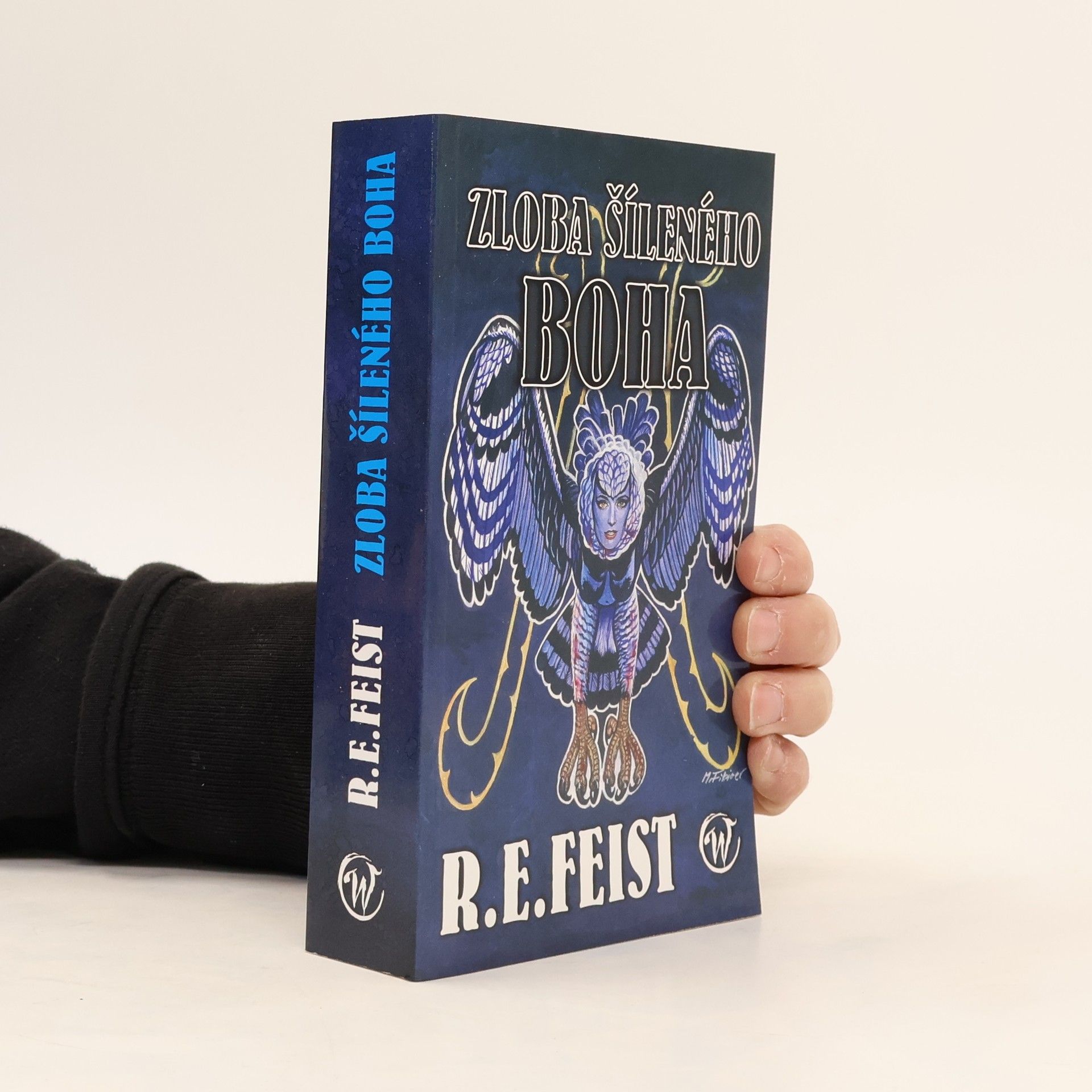 Raymond E. Feist Zloba šíleného boha
