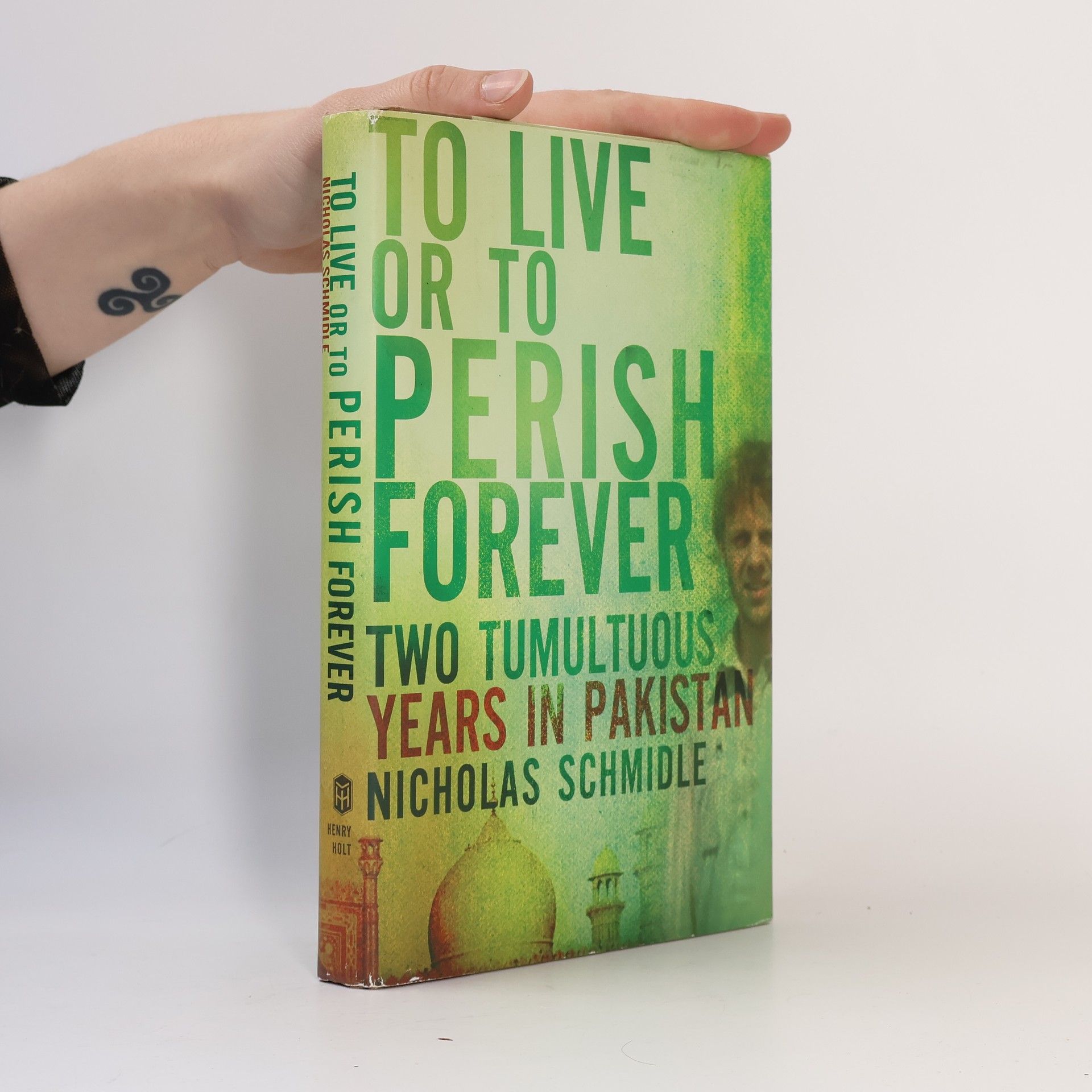 Nicholas Schmidle To Live or to Perish Forever