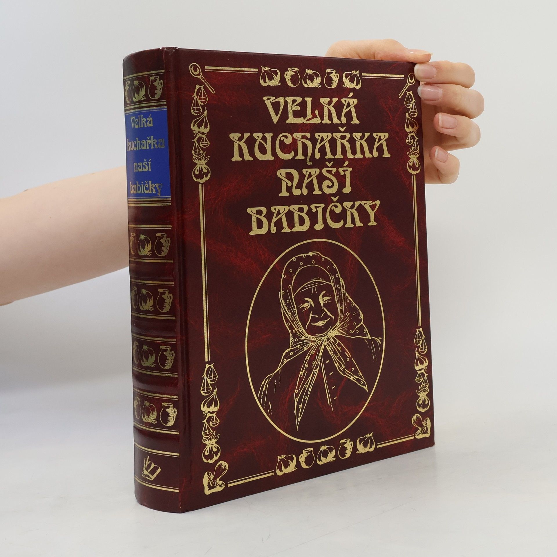 Kolektiv autorů Velká kuchařka naší babičky