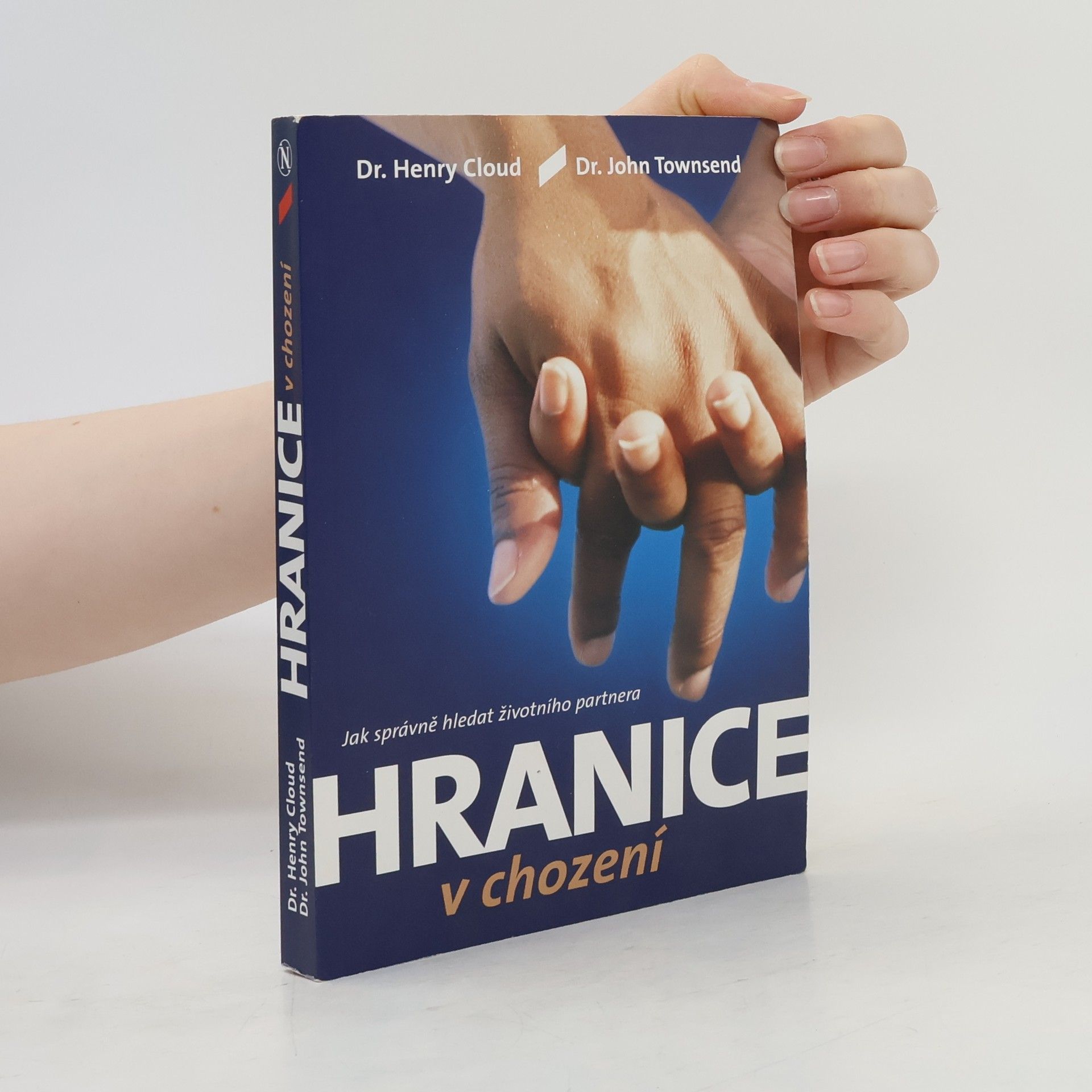 Henry Cloud Hranice v chození. Jak správně hledat životního partnera.