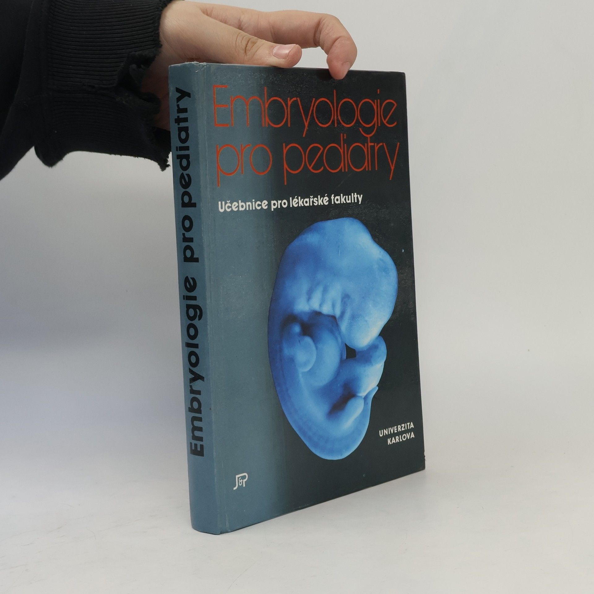 Zdeněk Vacek Embryologie pro pediatry. Učebnice pro lékařské fakulty