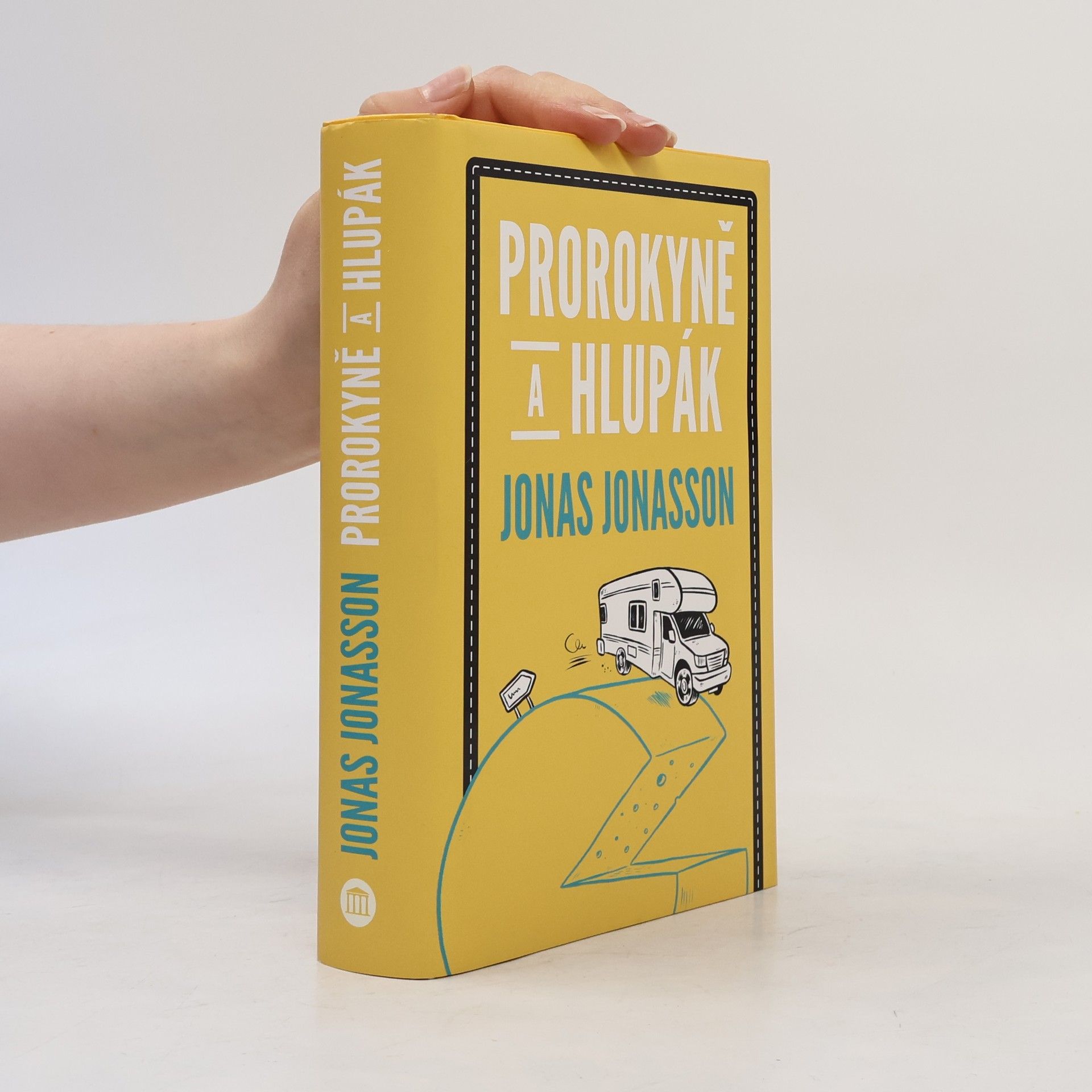 Jonas Jonasson Prorokyně a hlupák