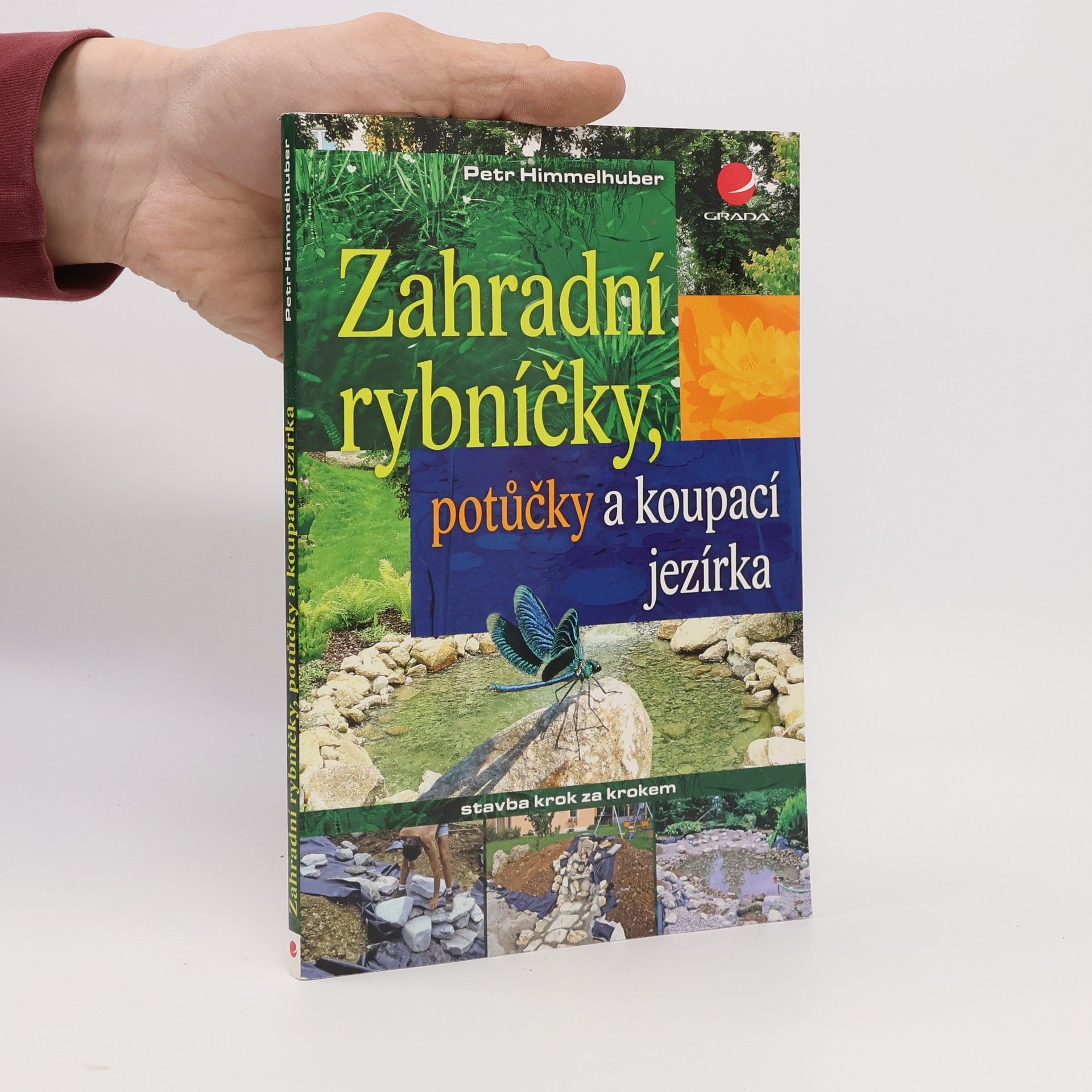 Peter Himmelhuber Zahradní rybníčky, potůčky a koupací jezírka