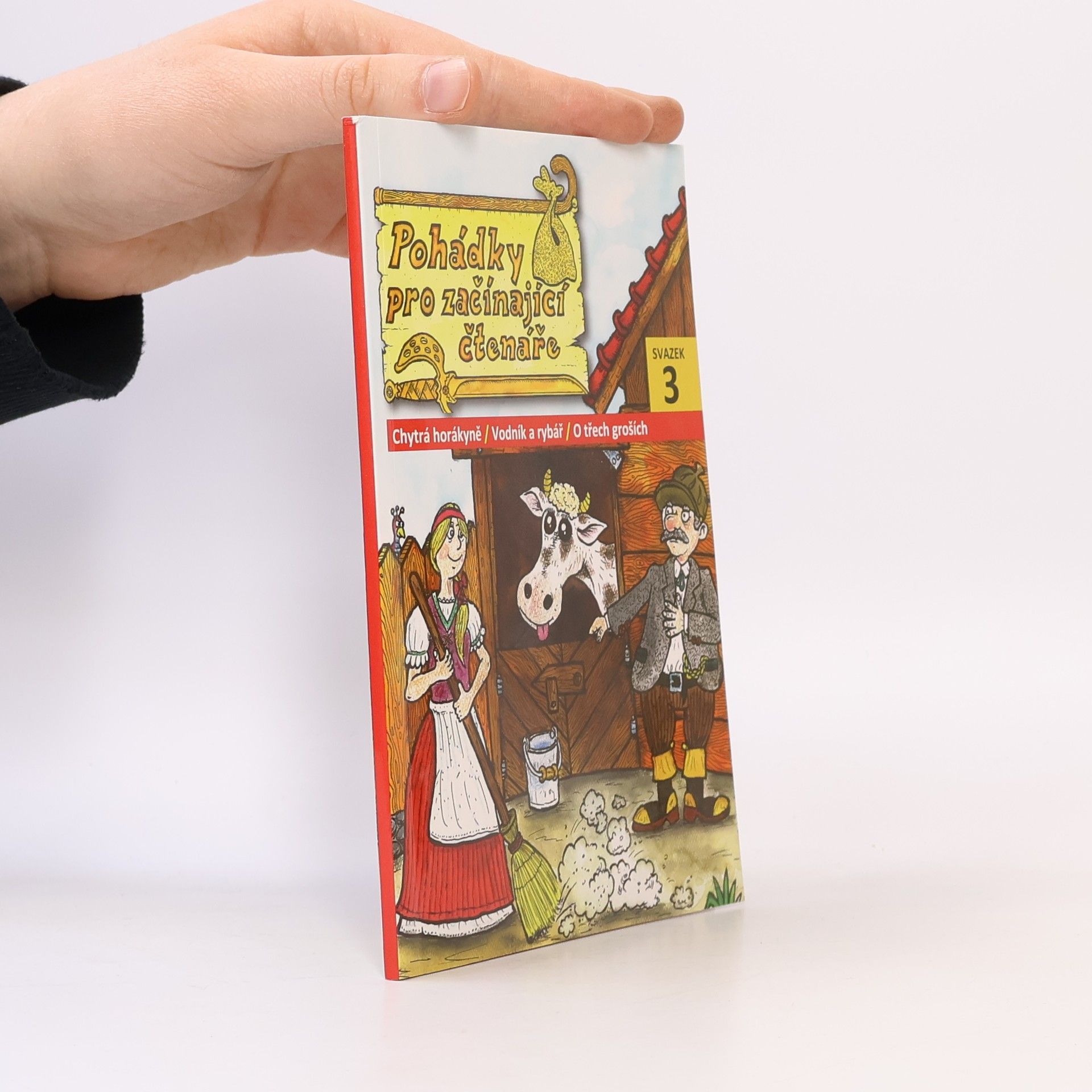 Pohádky pro začínající čtenáře. Svazek III