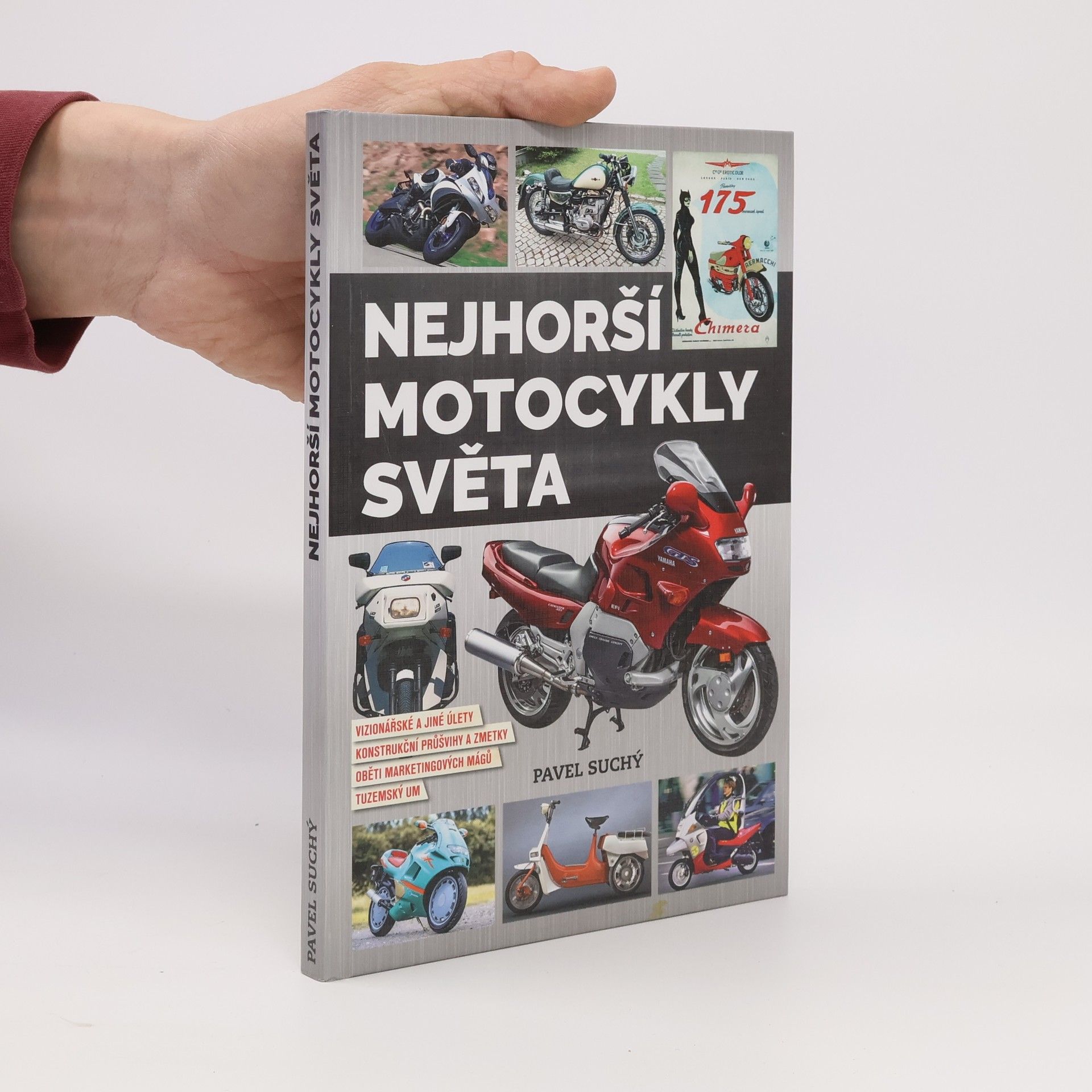 Pavel Suchý Nejhorší motocykly světa