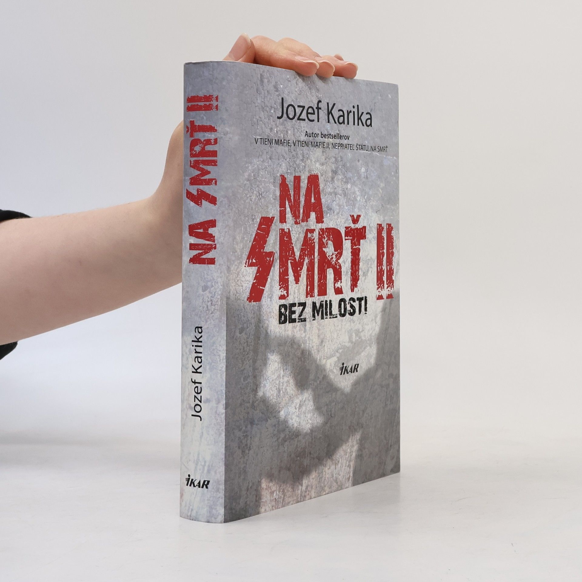 Jozef Karika Na smrť II. - Bez milosti