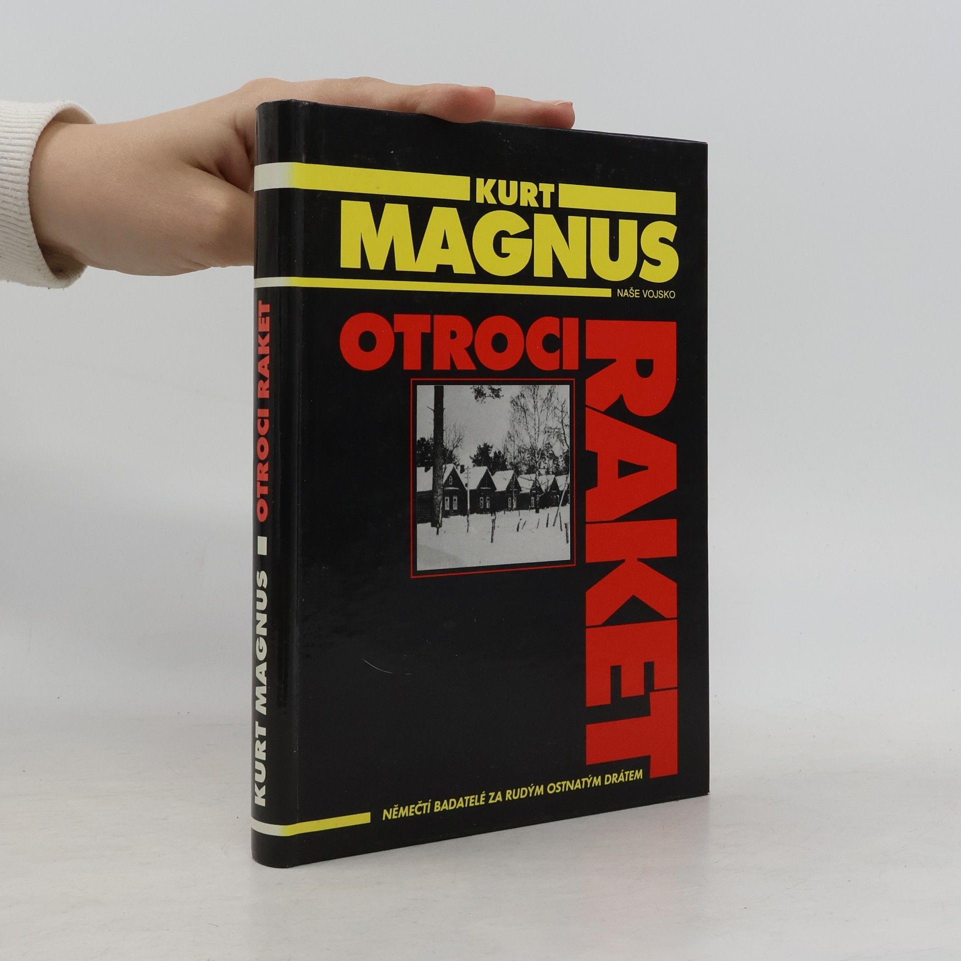 Otroci raket. Němečtí badatelé za rudým ostnatým drátem