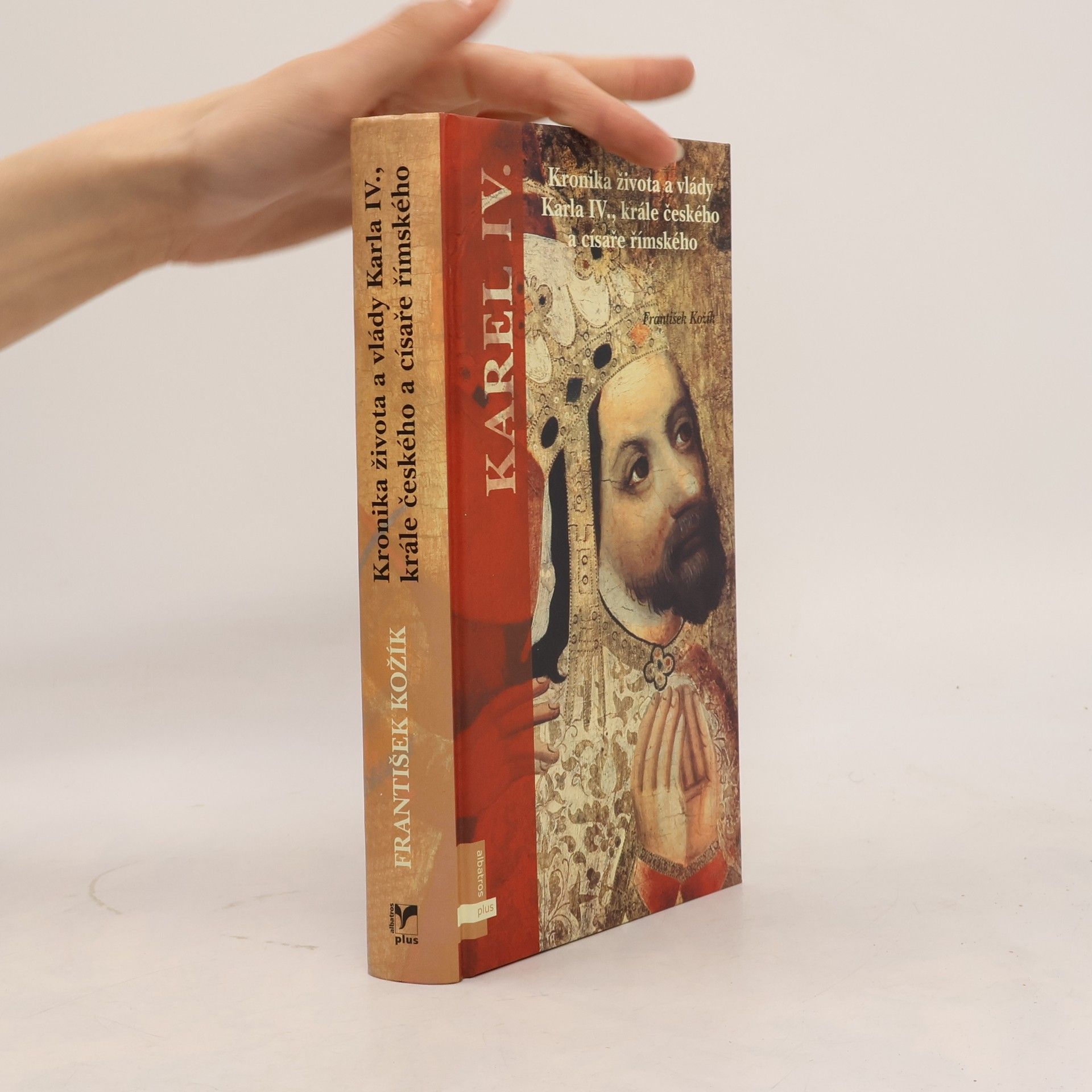 František Kožík Kronika života a vlády Karla IV., krále českého a císaře římského