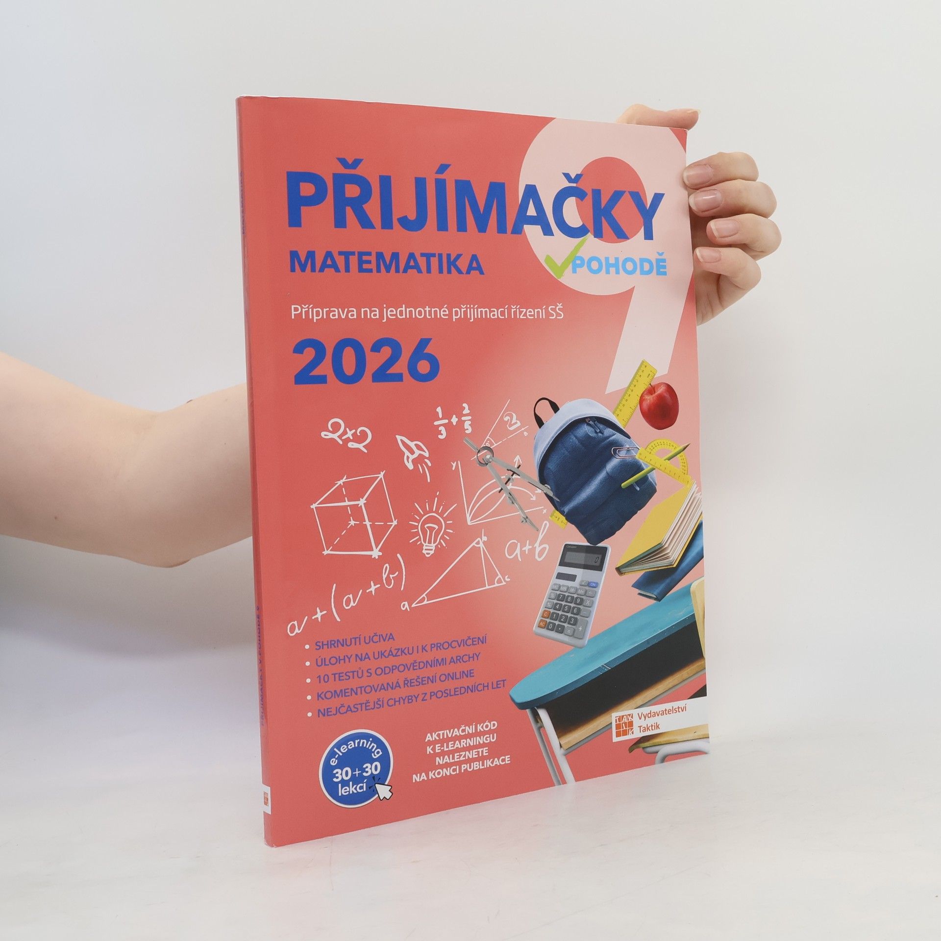 Autorenkollektiv Přijímačky v pohodě 9 : příprava na jednotné přijímací řízení SŠ. Matematika