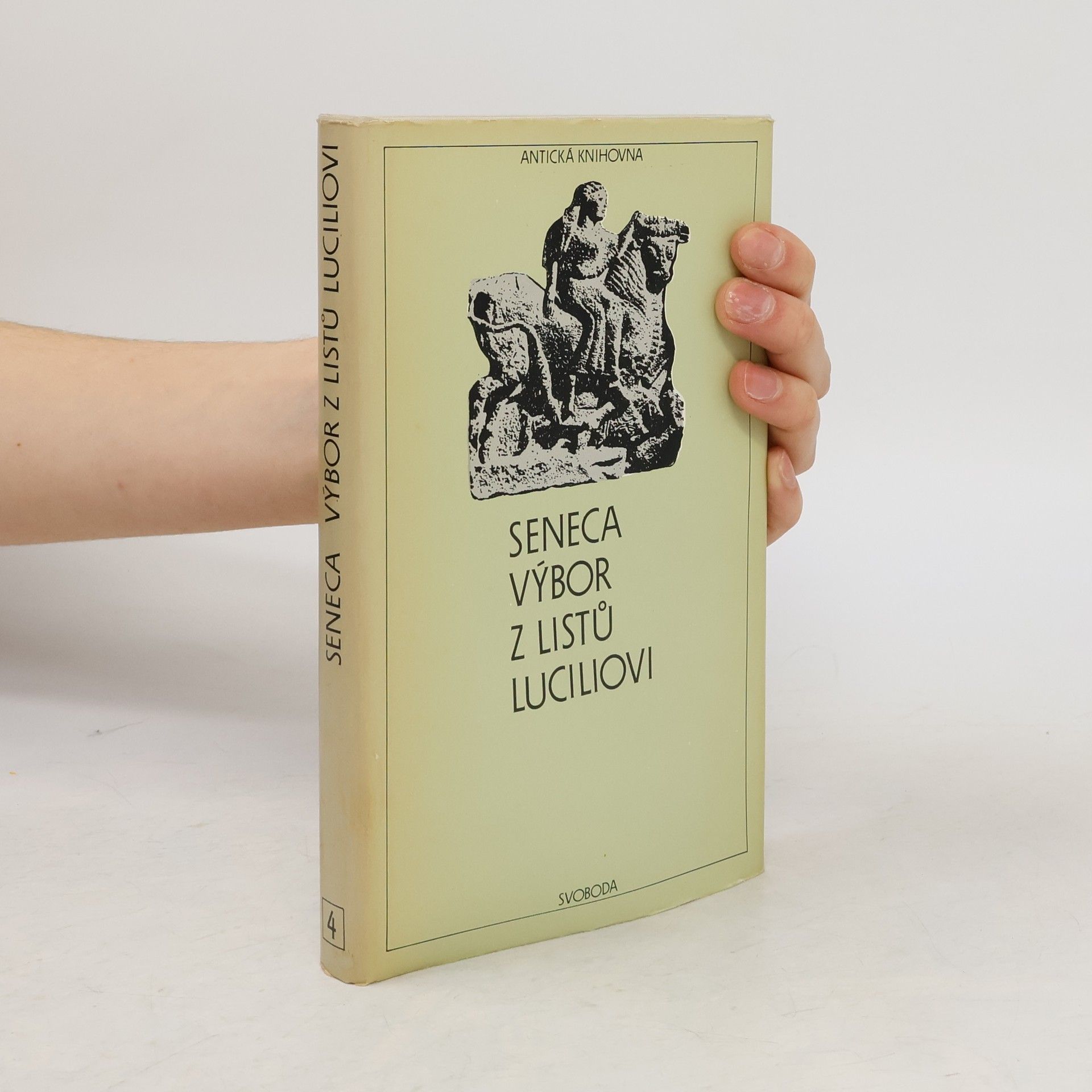 Lucius Annaeus Seneca Výbor z listů Luciliovi