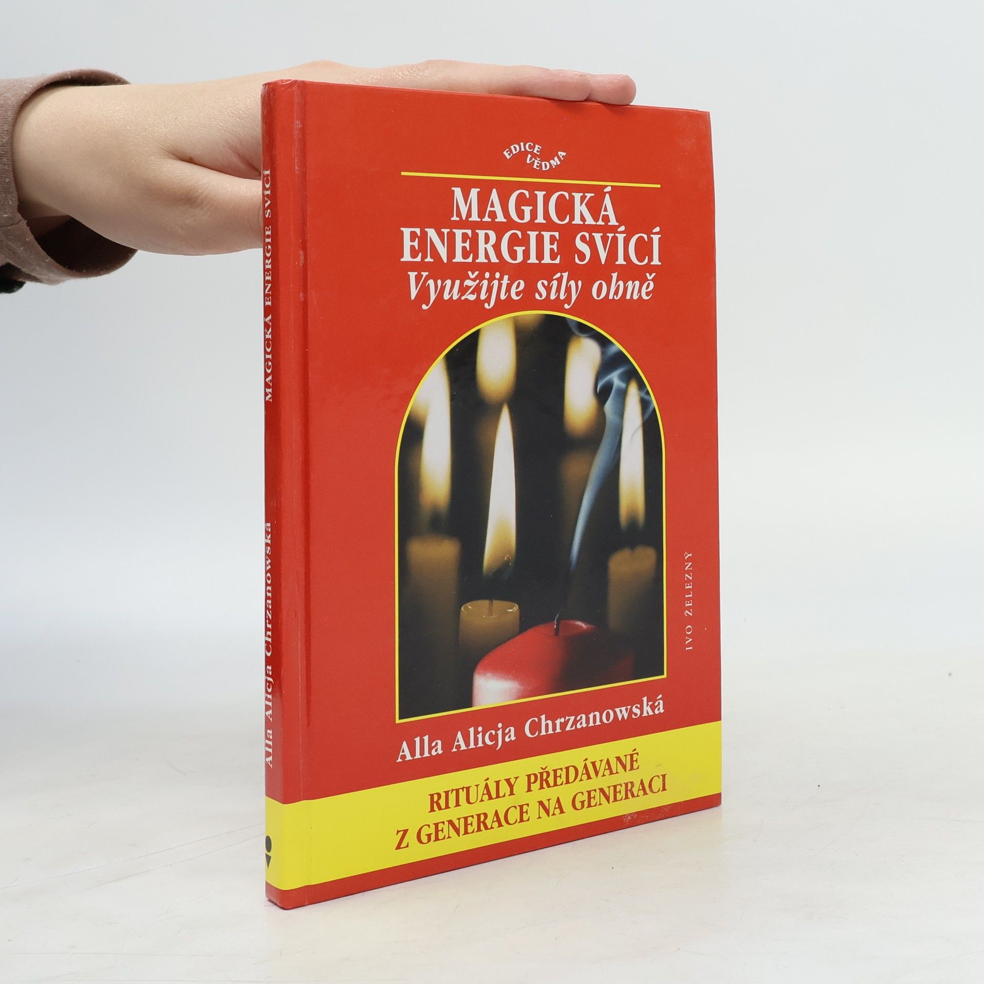 Chrzanowska Alicja Magická energie svící : využijte síly ohně