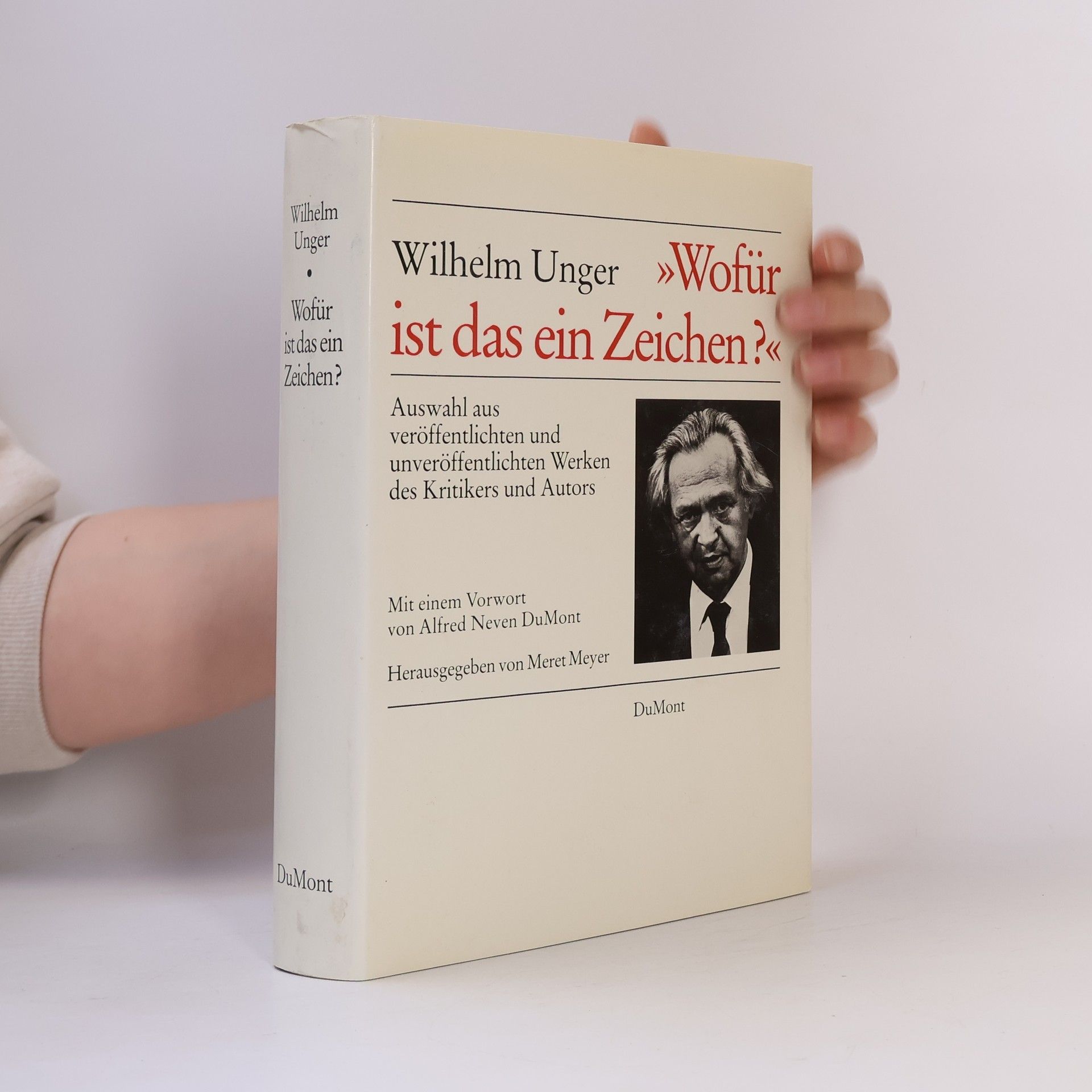 Wilhelm Unger "Wofür ist das ein Zeichen?"