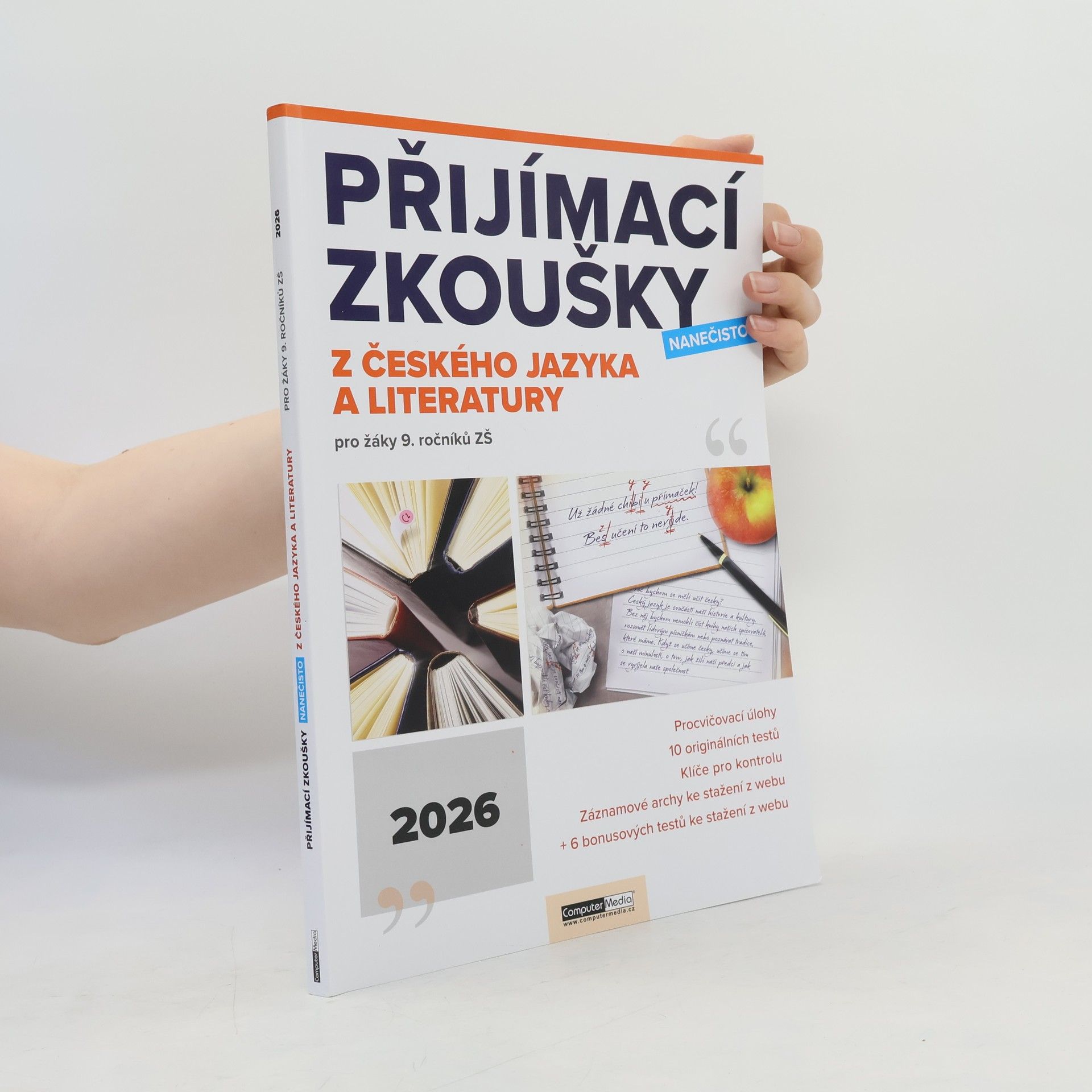 Various authors Přijímací zkoušky nanečisto z českého jazyka a literatura pro žáky 9. ročníků ZŠ