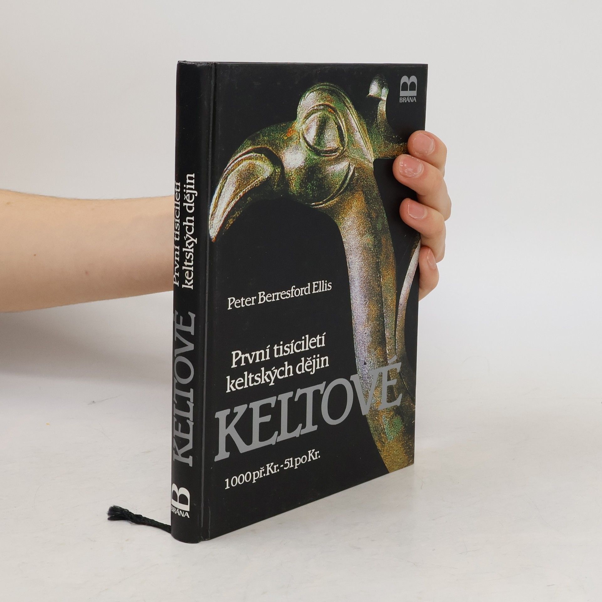 Peter Berresford Ellis Keltové. První tisíciletí keltských dějin.