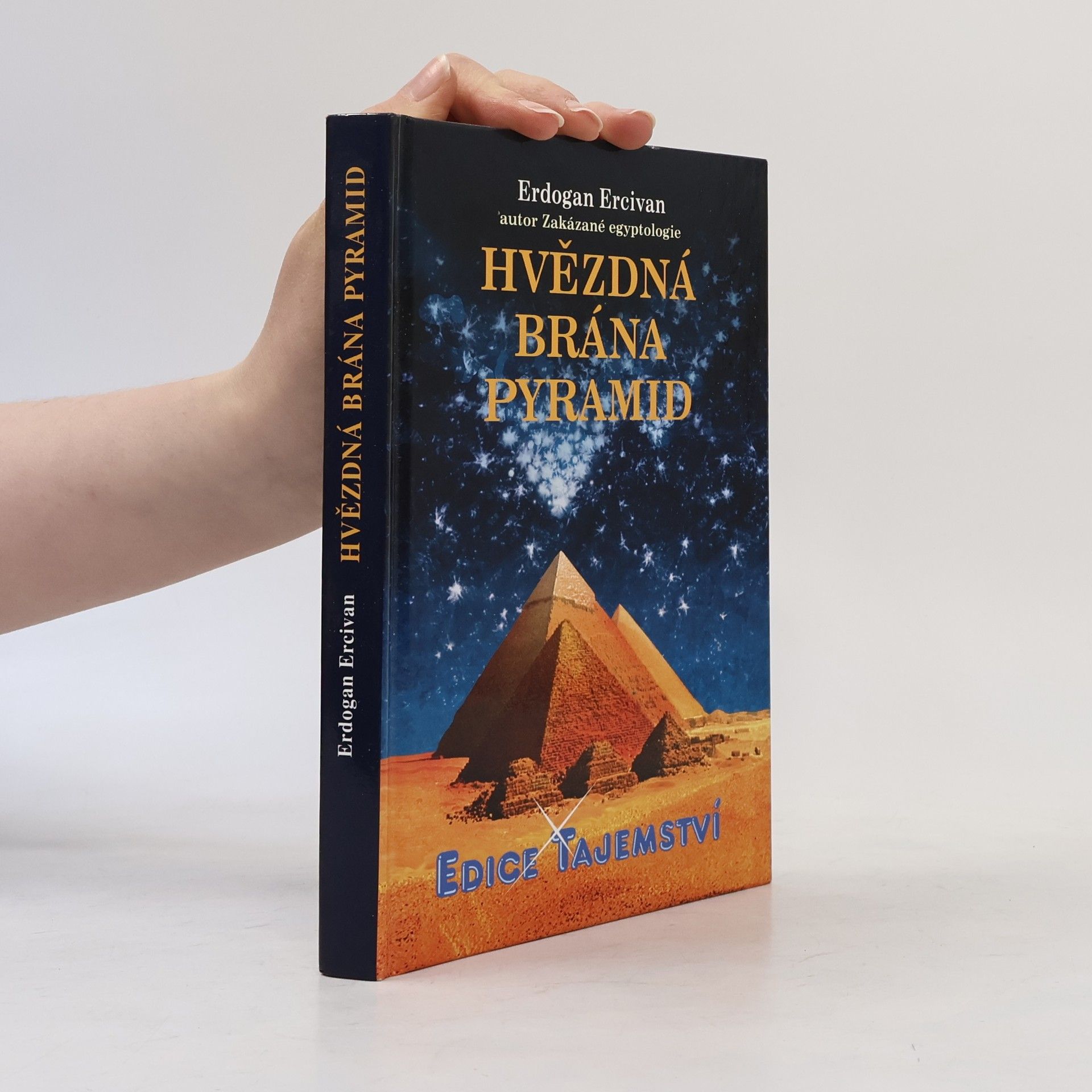 Erdogan Ercivan Hvězdná brána pyramid