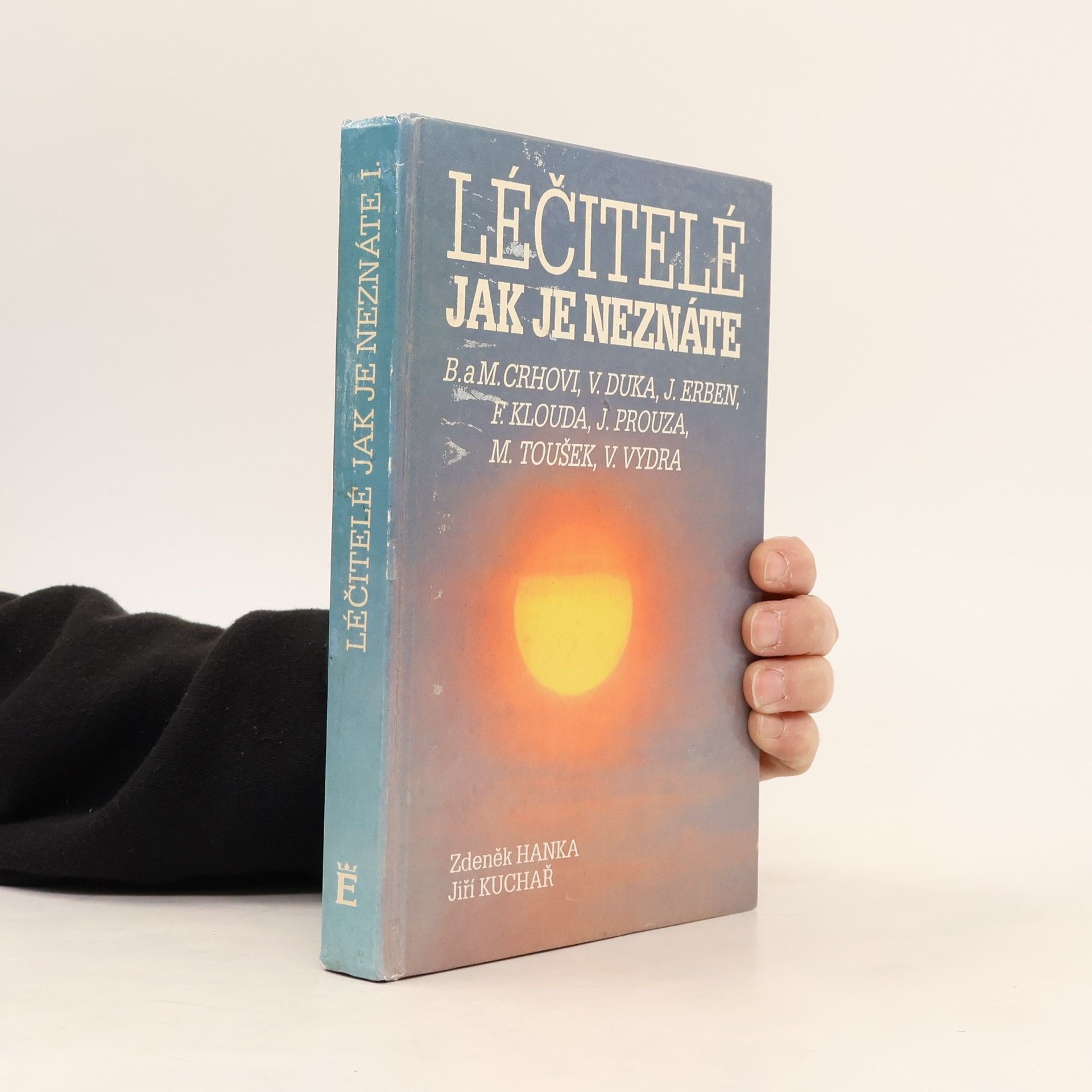 Zdeněk Hanka Léčitelé jak je neznáte