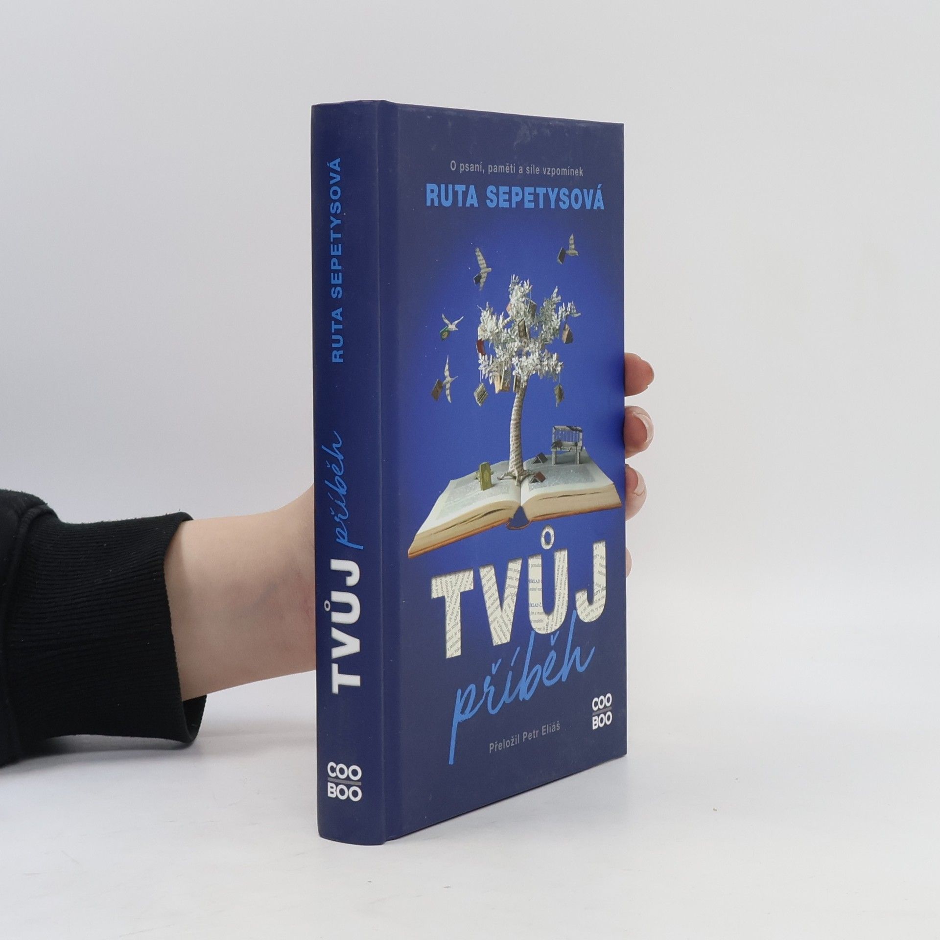 Ruta Sepetys Tvůj příběh : o psaní, paměti a síle vzpomínek