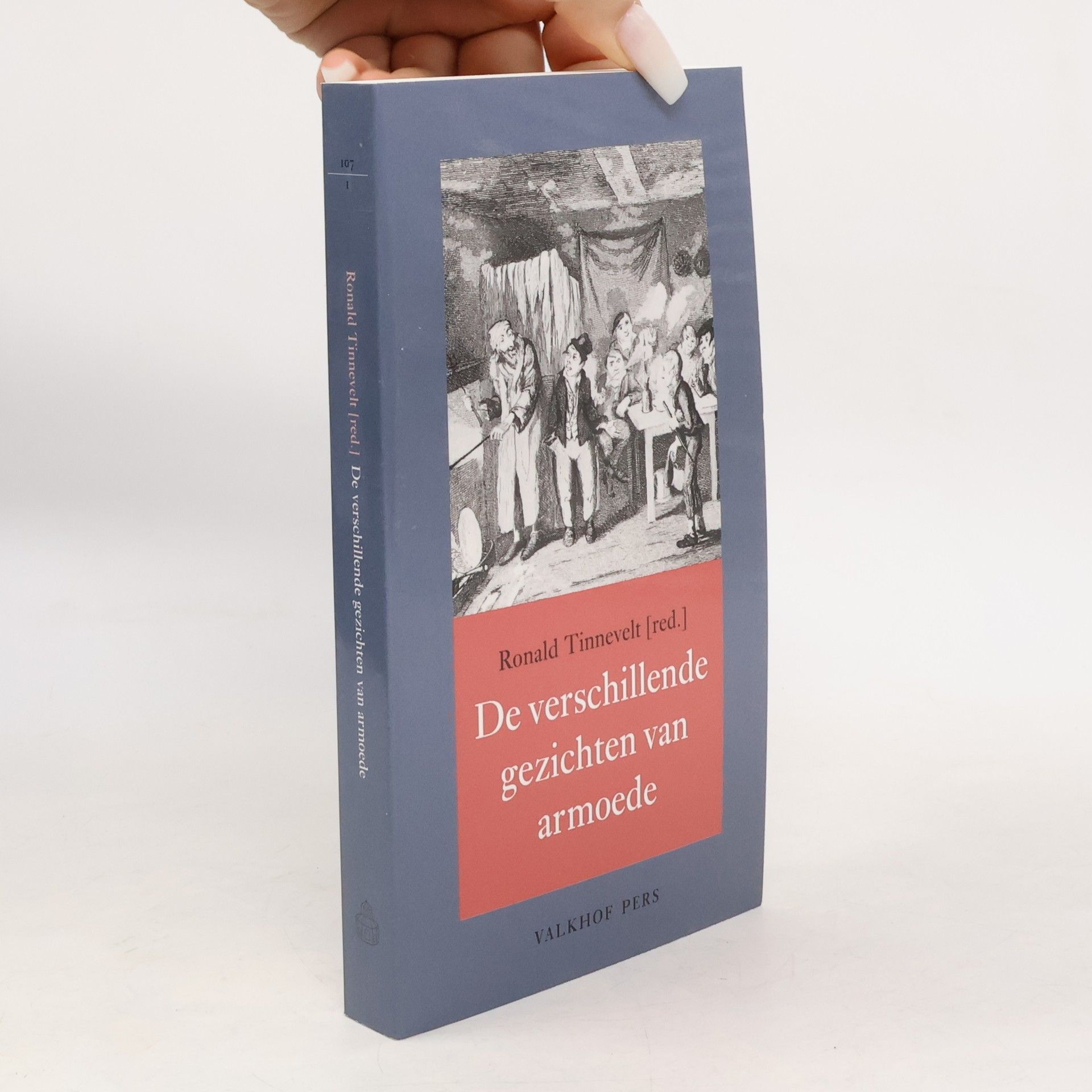 Ronald Tinnevelt Annalen van het Thijmgenootschap - 107.1: De verschillende gezichten van armoede
