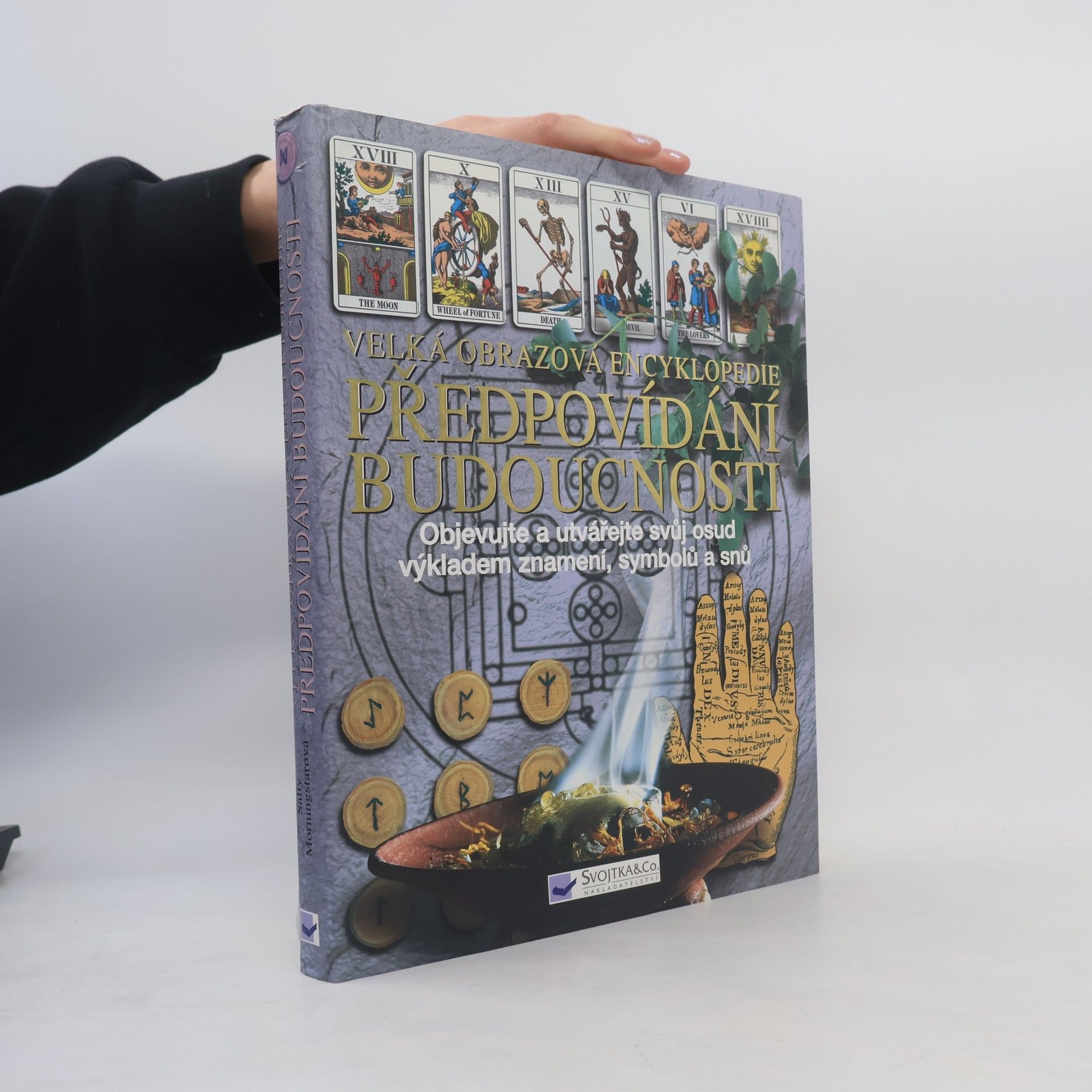Sally Morningstar Velká obrazová encyklopedie předpovídání budoucnosti