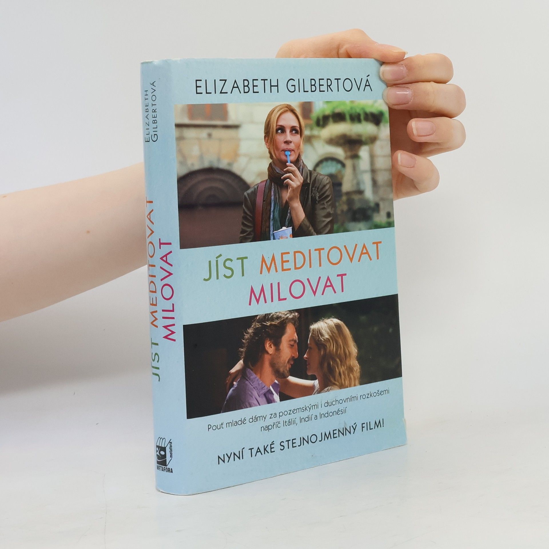 Elizabeth Gilbert Jíst, meditovat, milovat