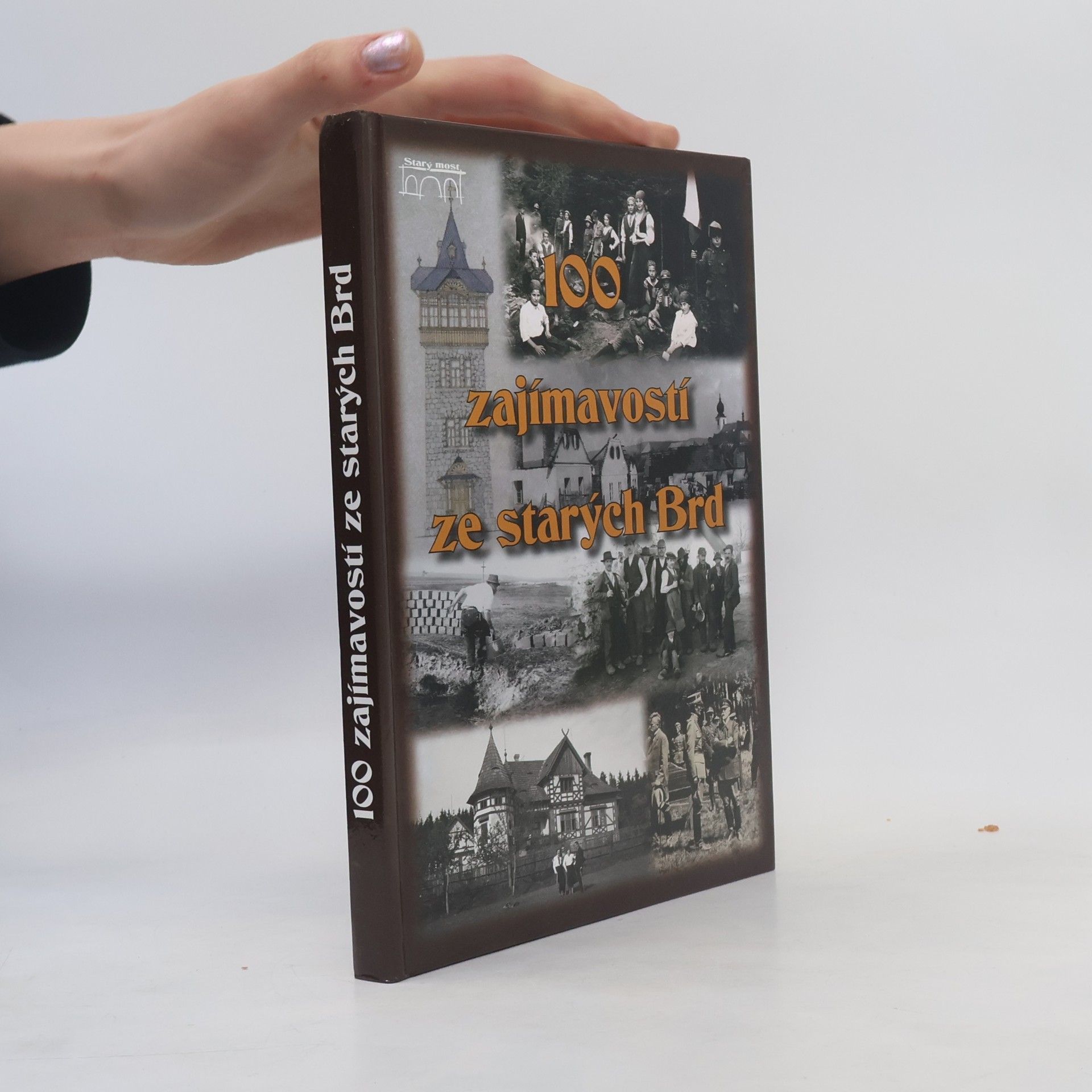 Jan Hajšman 100 zajímavostí ze starých Brd
