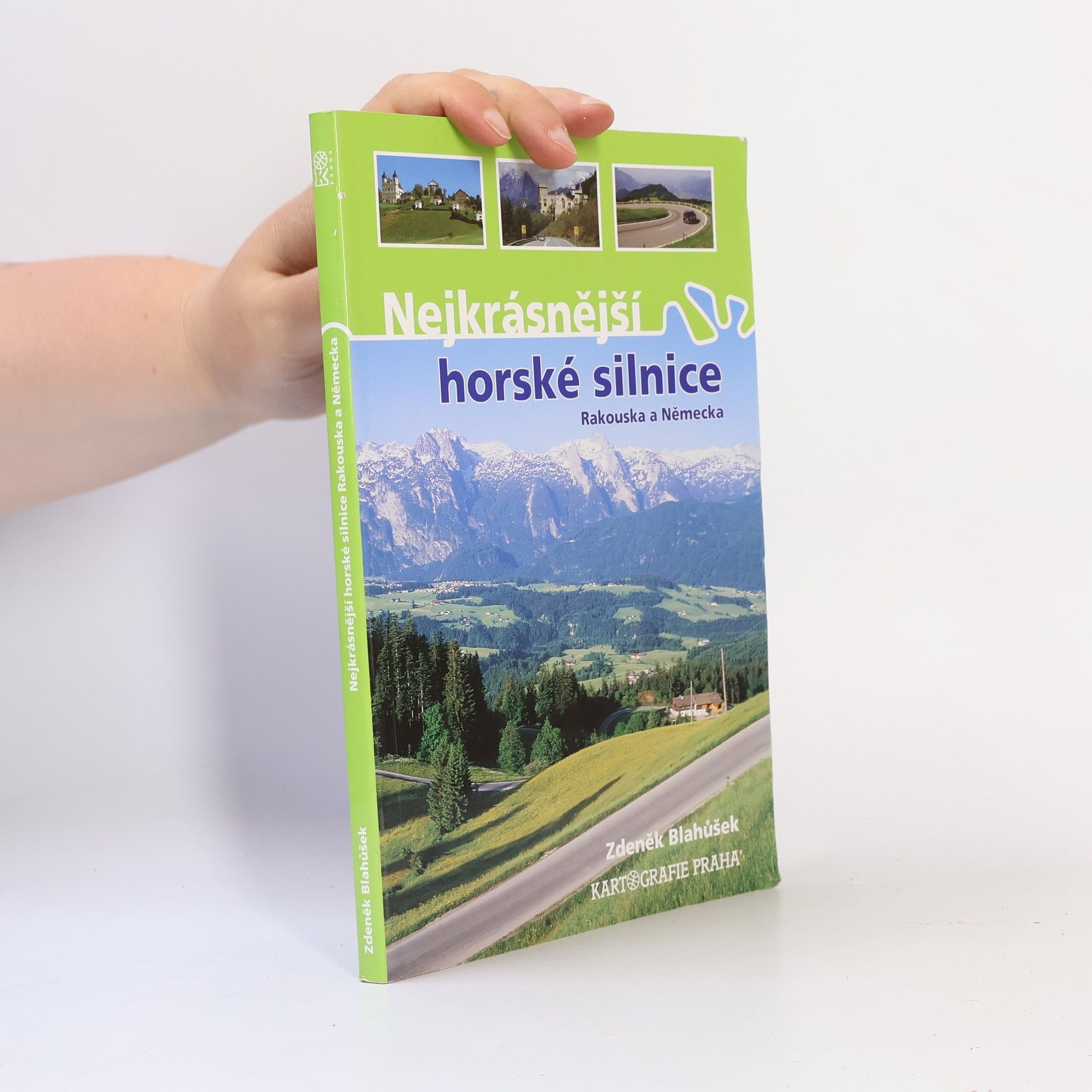 Zdeněk Blahůšek Nejkrásnější horské silnice Rakouska a Německa