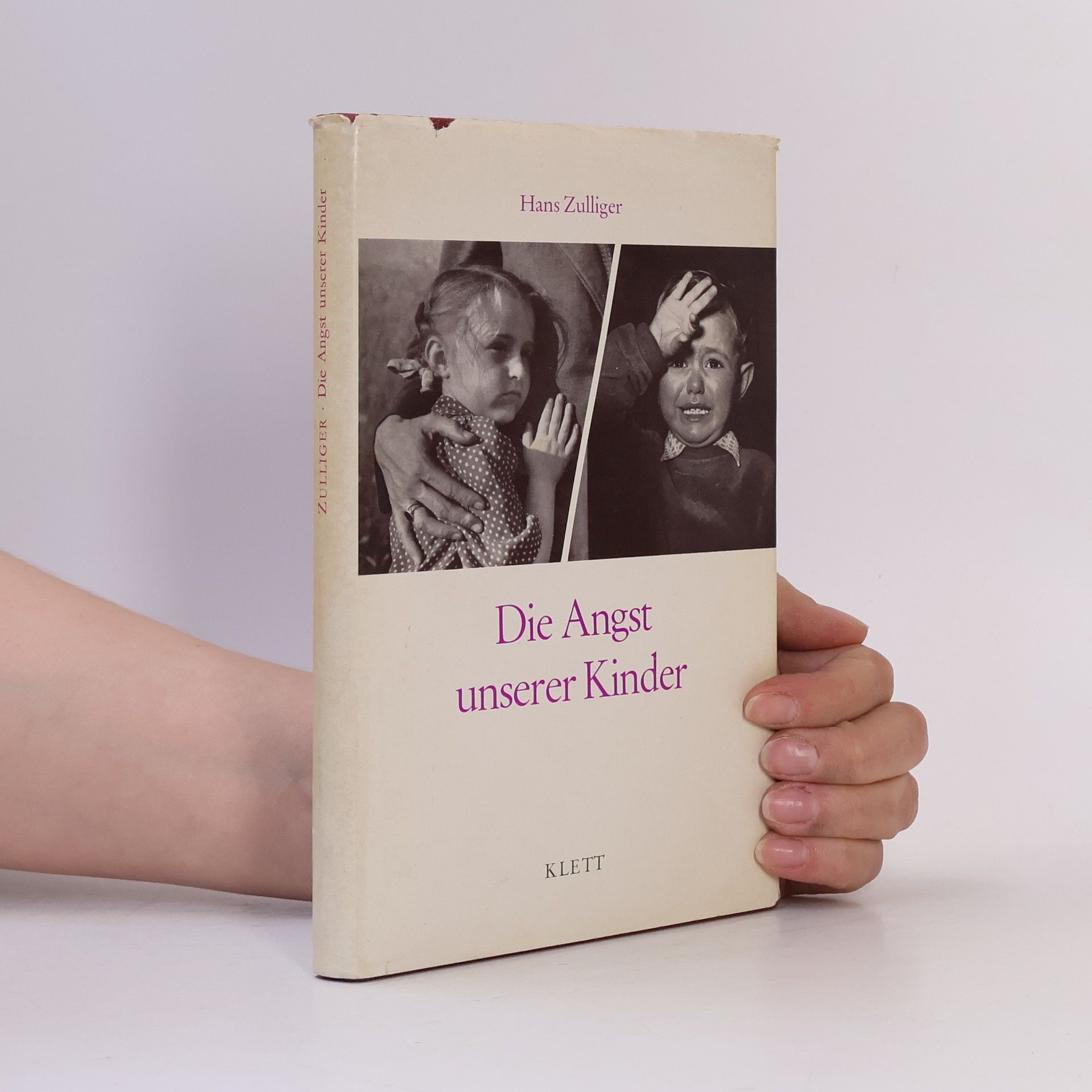 Hans Zulliger Die Angst unserer Kinder