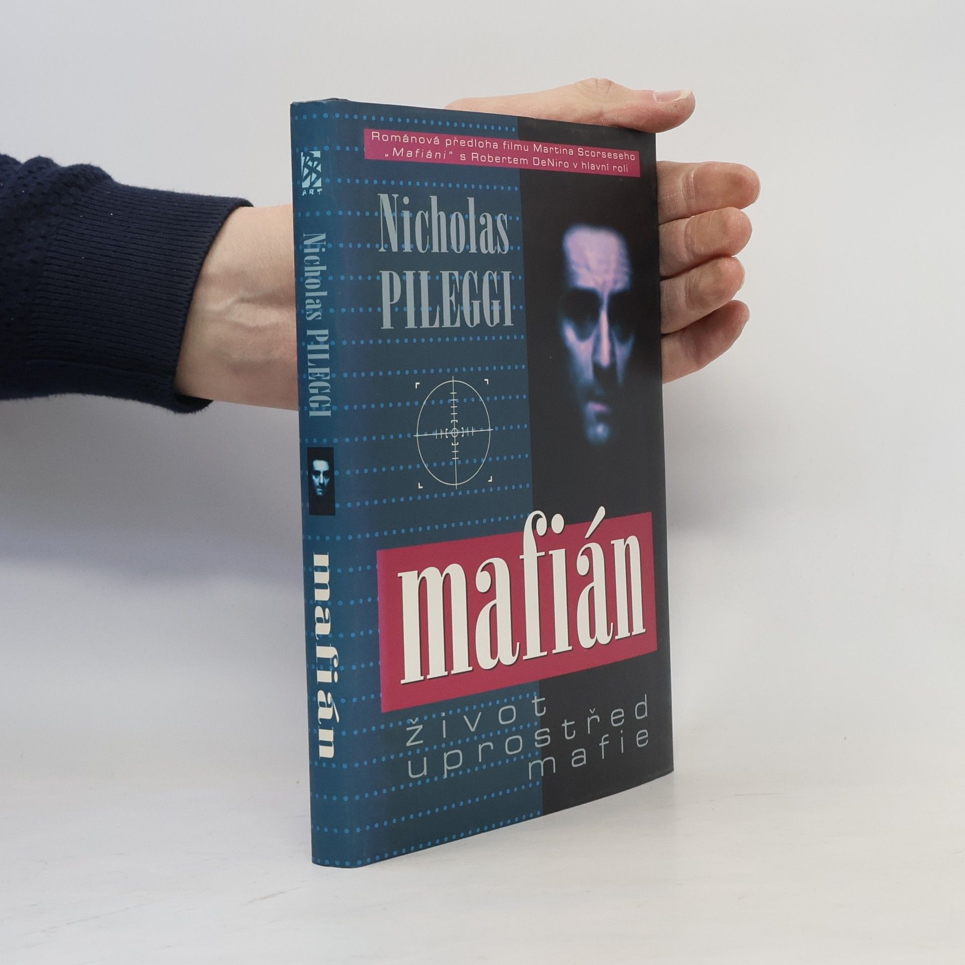 Nicholas Pileggi Mafián : život uprostřed mafie