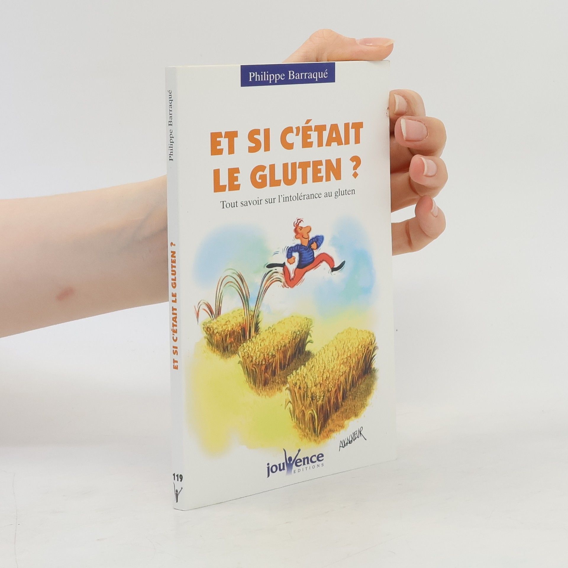 Philippe Barraqué n°119 Et si c'était le gluten ?
