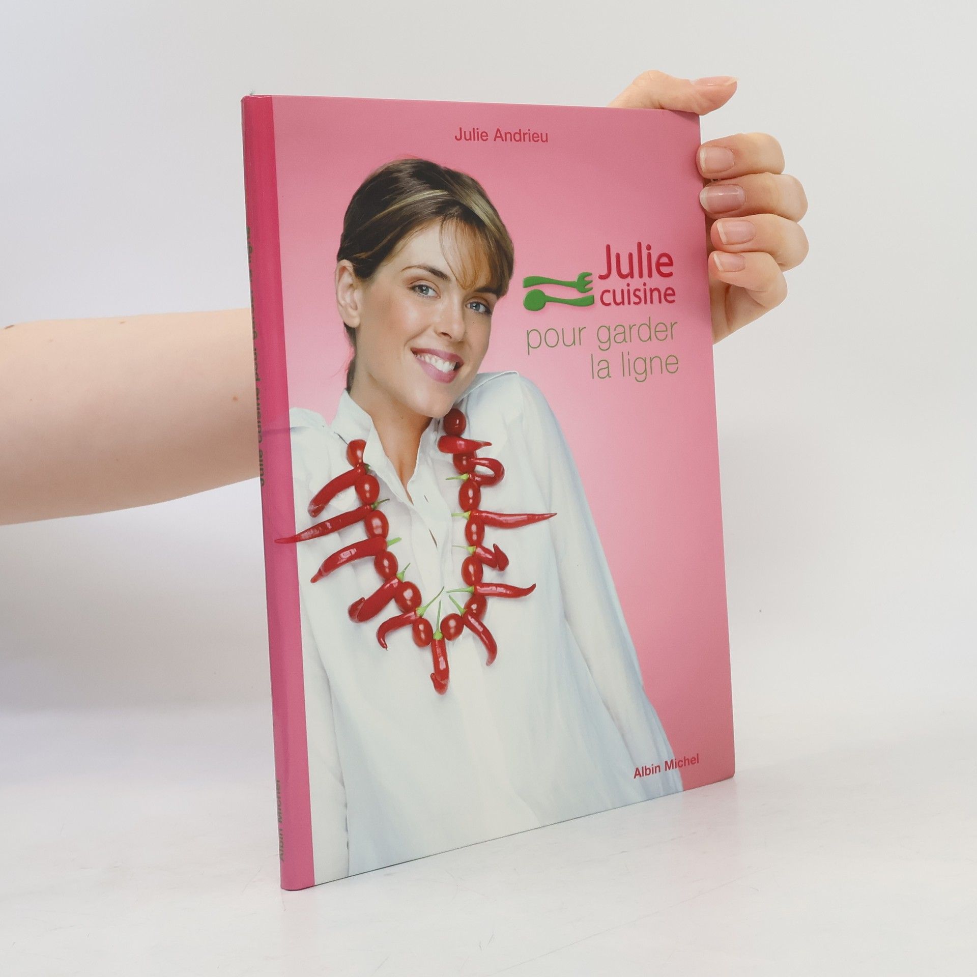 Julie Andrieu Julie cuisine pour garder la ligne