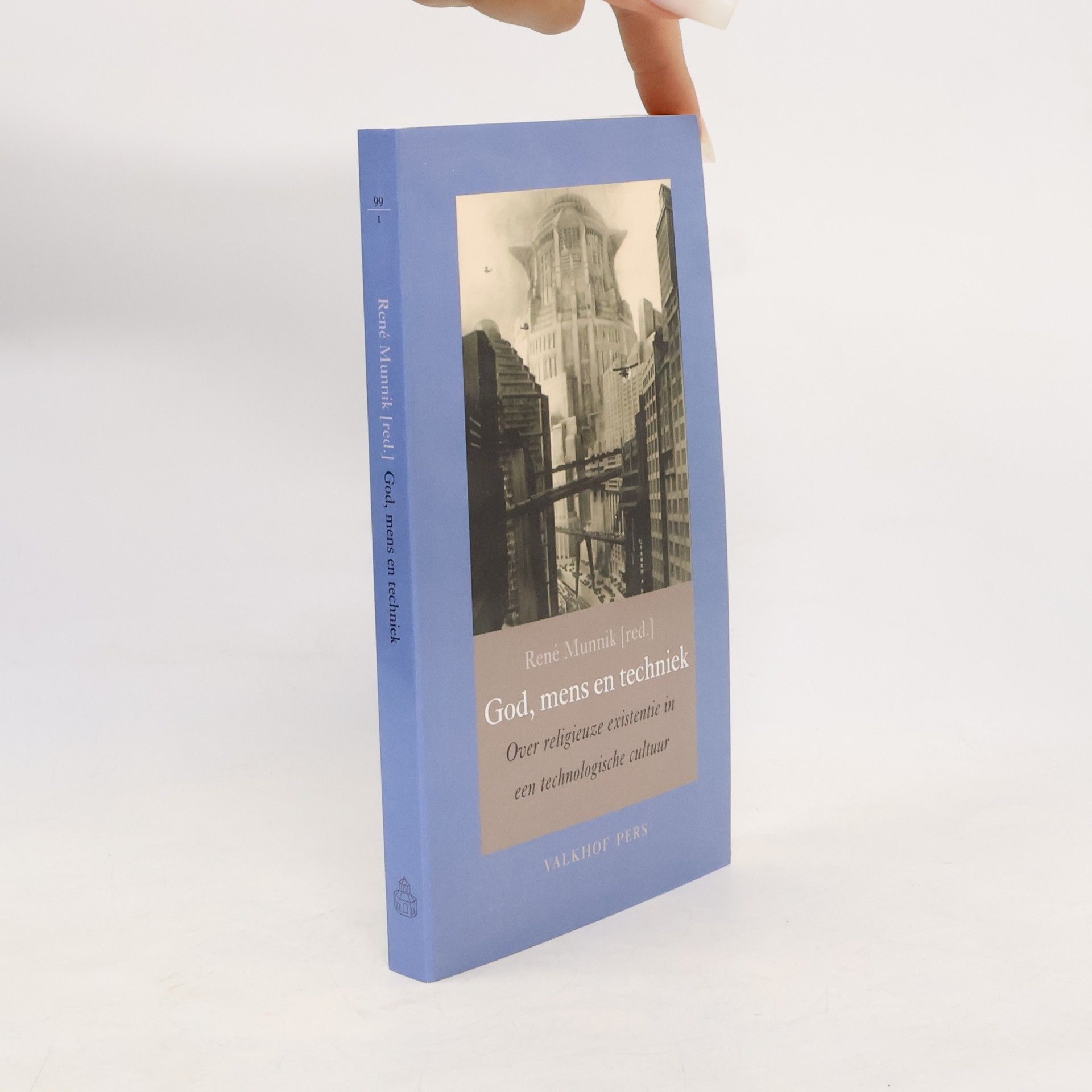 René Petrus Hendrikus Munnik God, mens en techniek