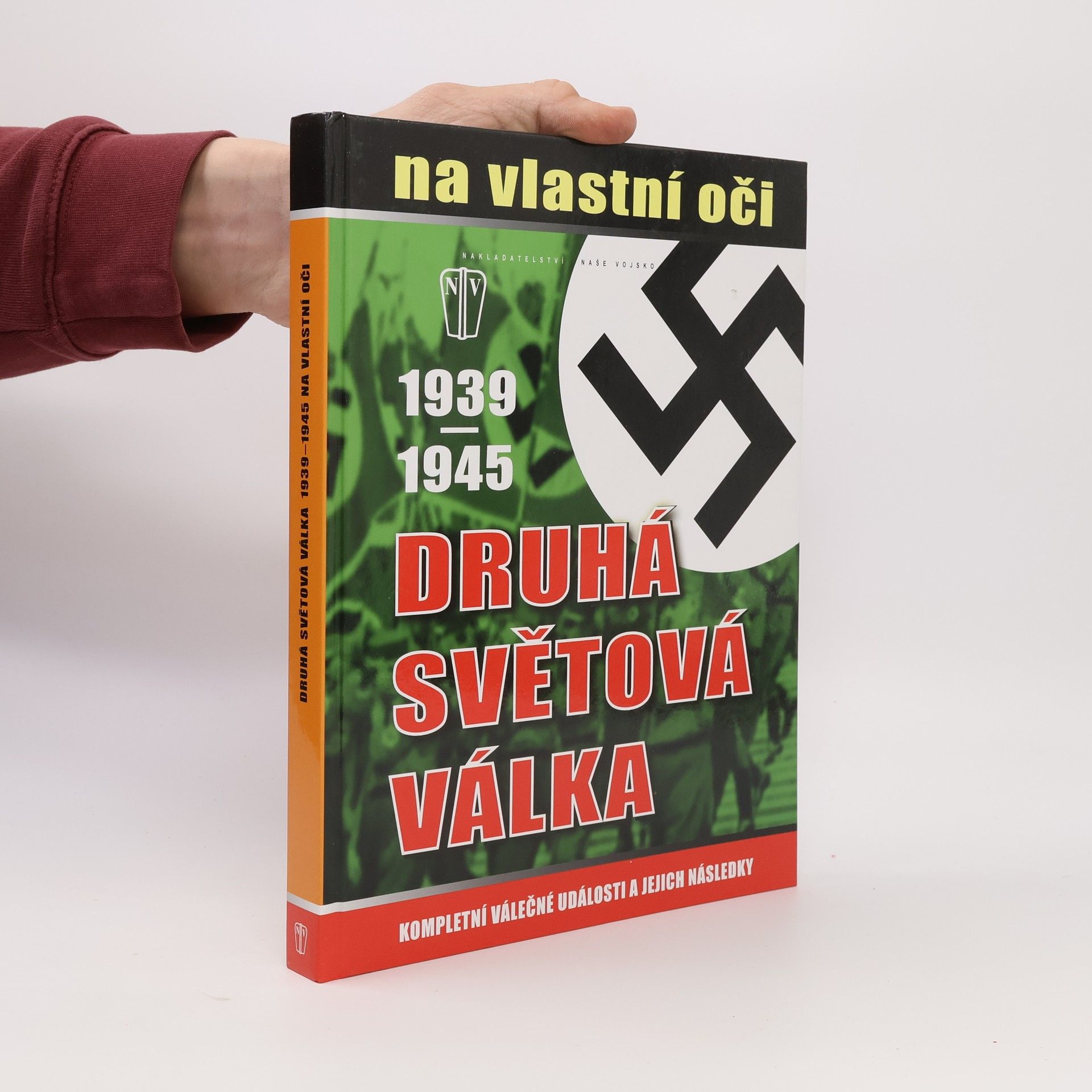 Jan Krist Druhá světová válka 1939-1945 na vlastní oči