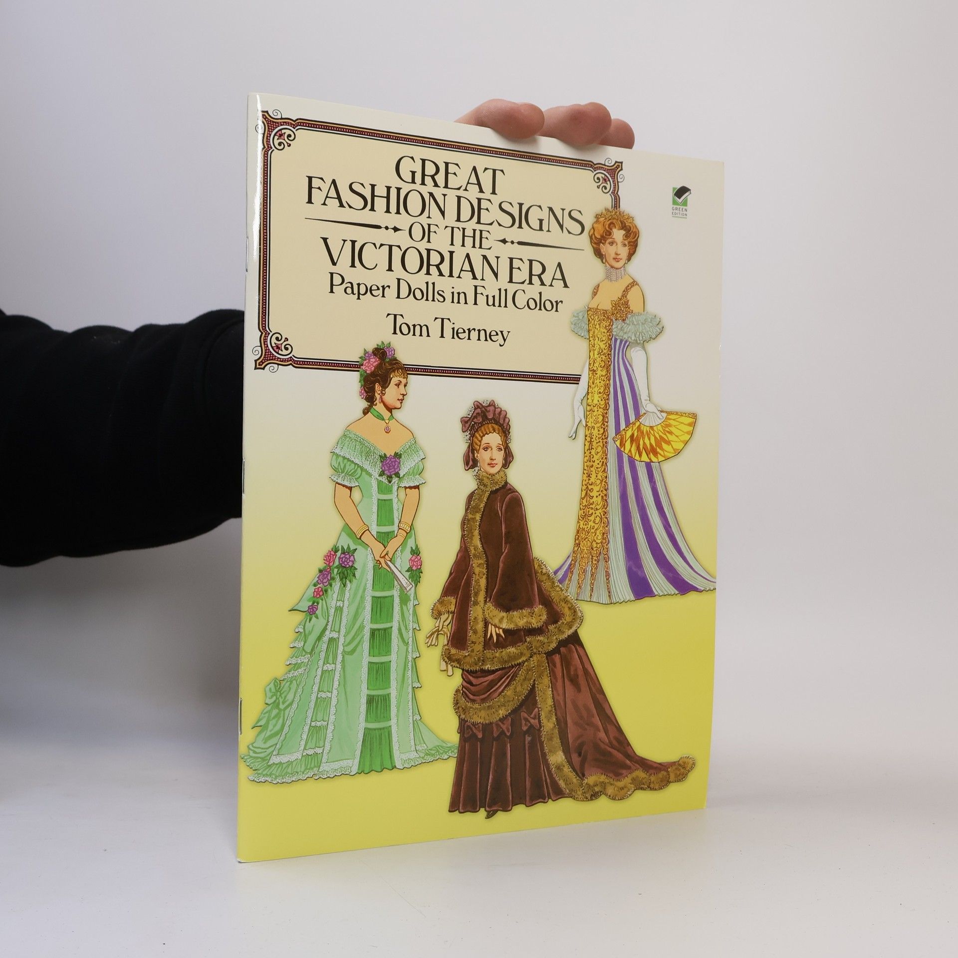 Great Fashion Designs of the Victorian Era Paper Dolls in Full Color - Green Edition