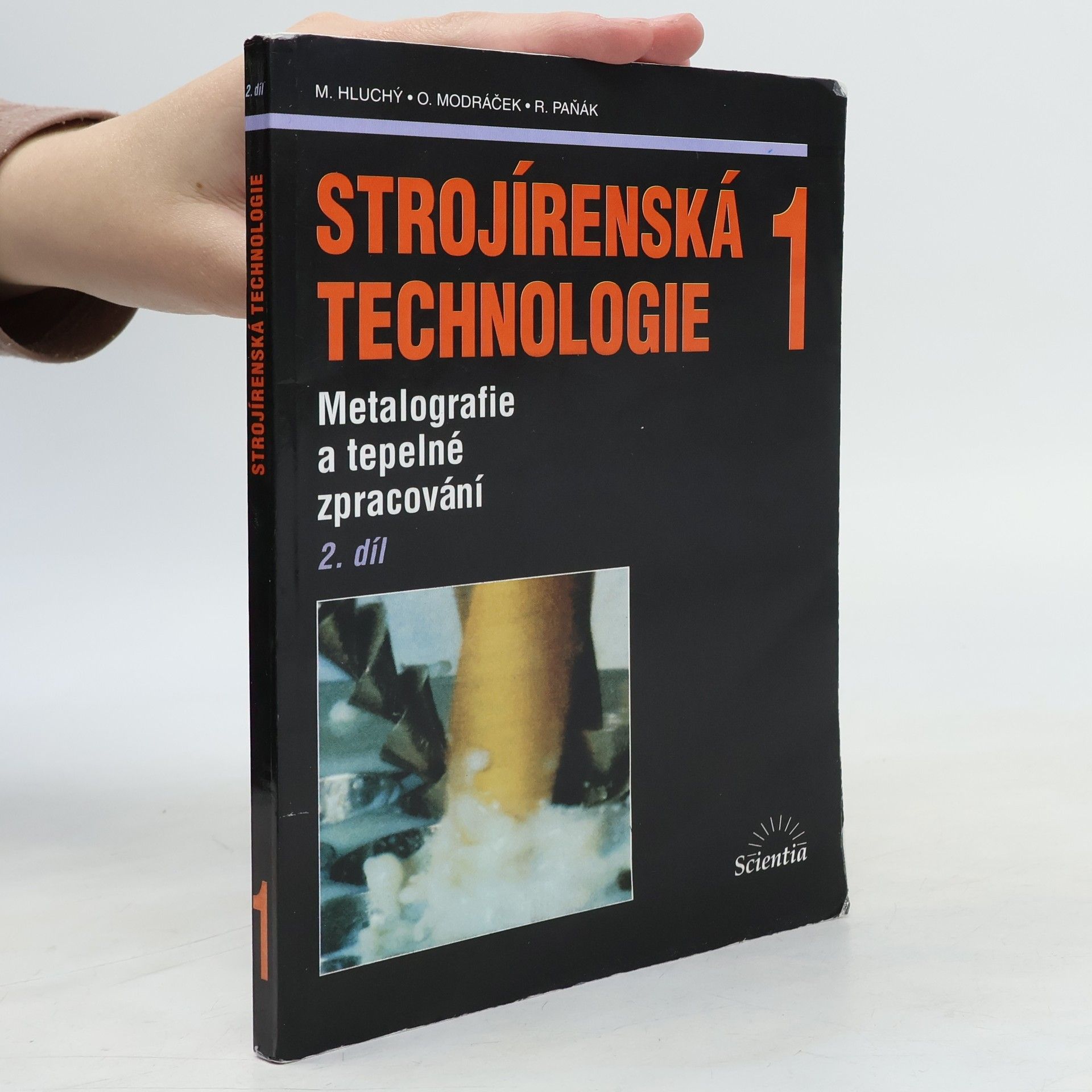 Miroslav Hluchý Strojírenská technologie 1: 2. díl, Metalografie a tepelné zpracování