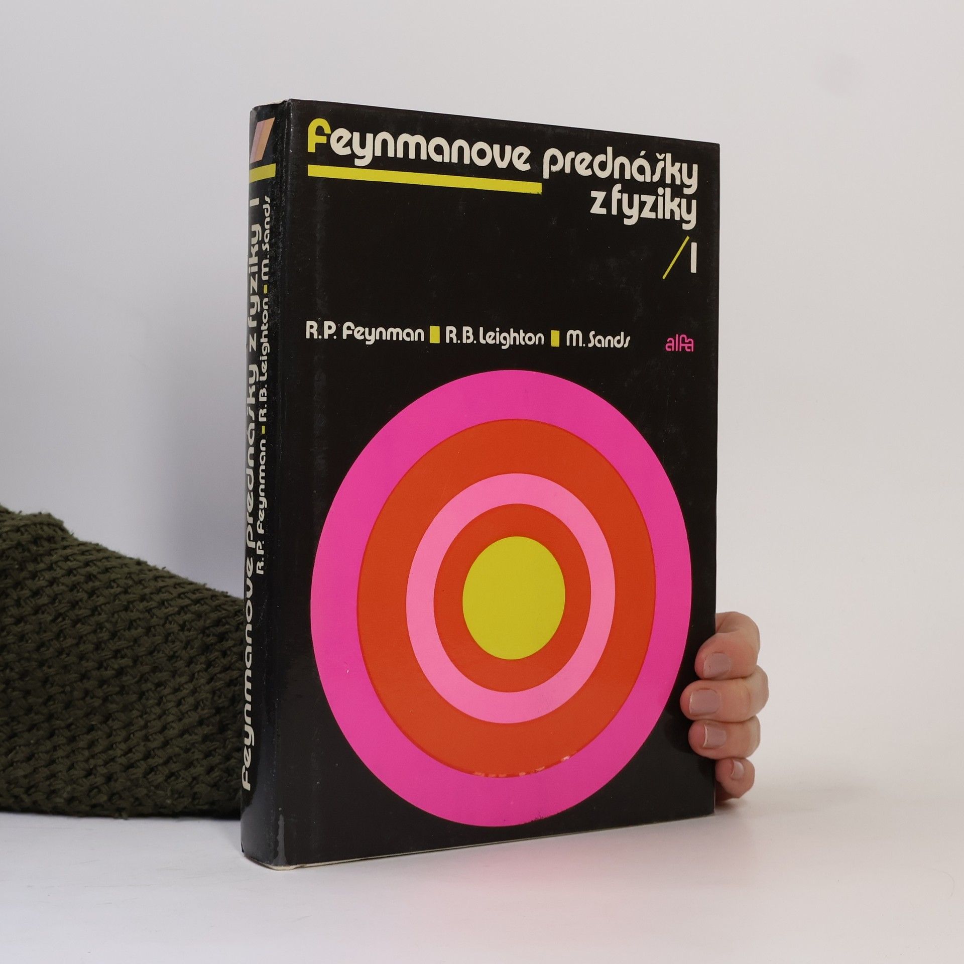 Richard Feynman Feynmanove prednášky z fyziky 1