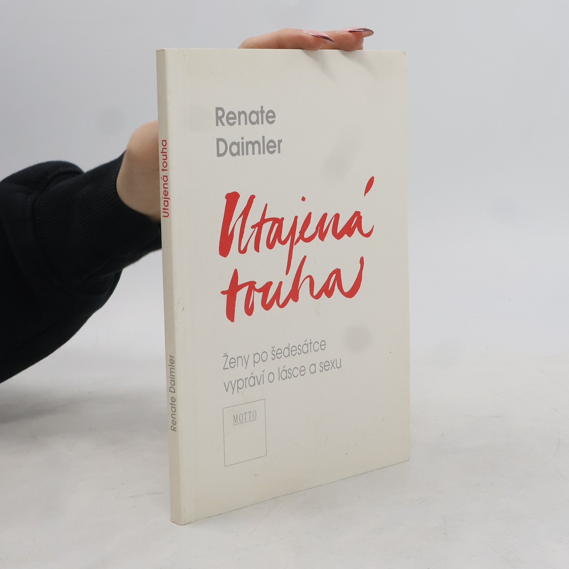 Utajená touha. Ženy po šedesátce vyprávějí o lásce a sexu