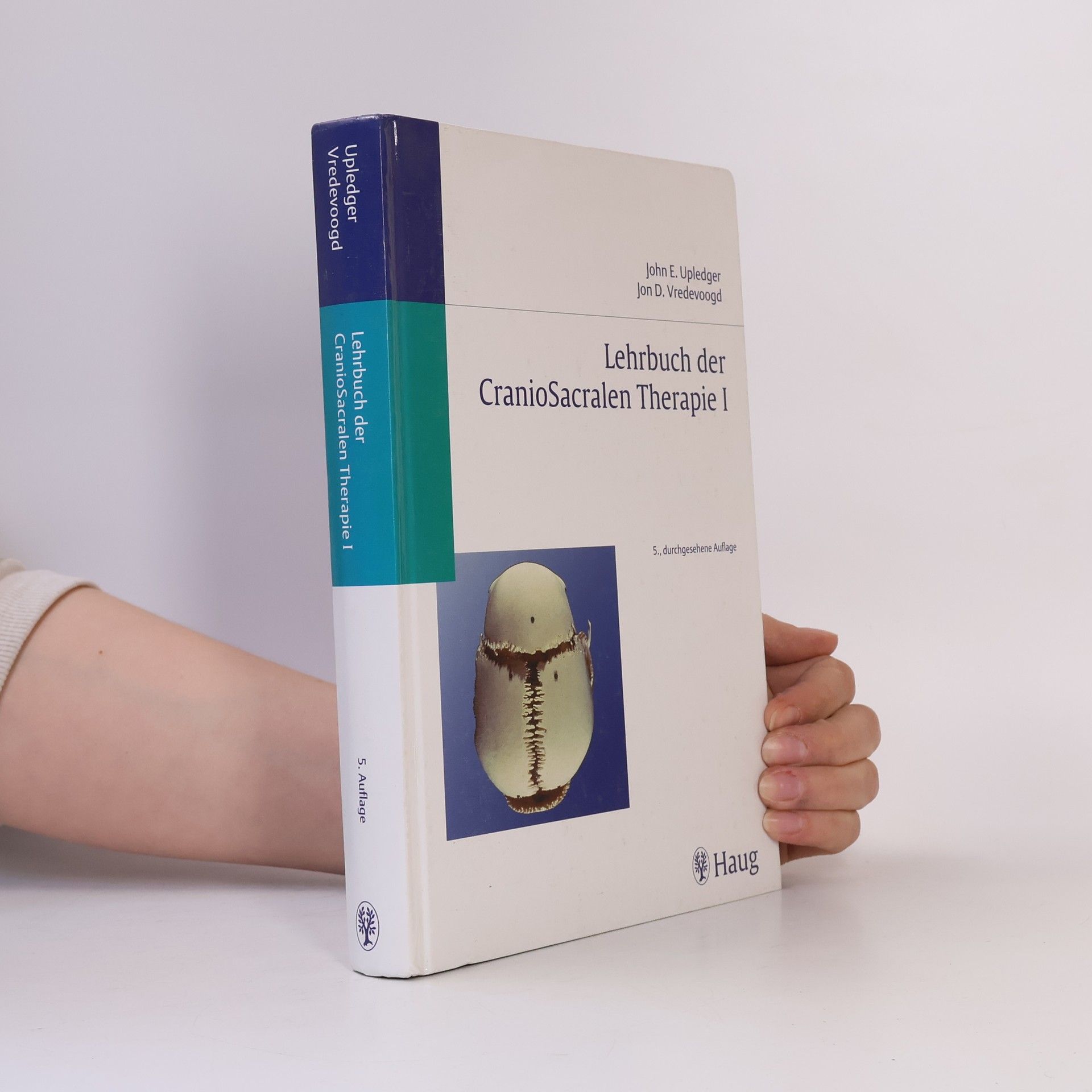 John E. Upledger Lehrbuch der craniosacralen Therapie 1